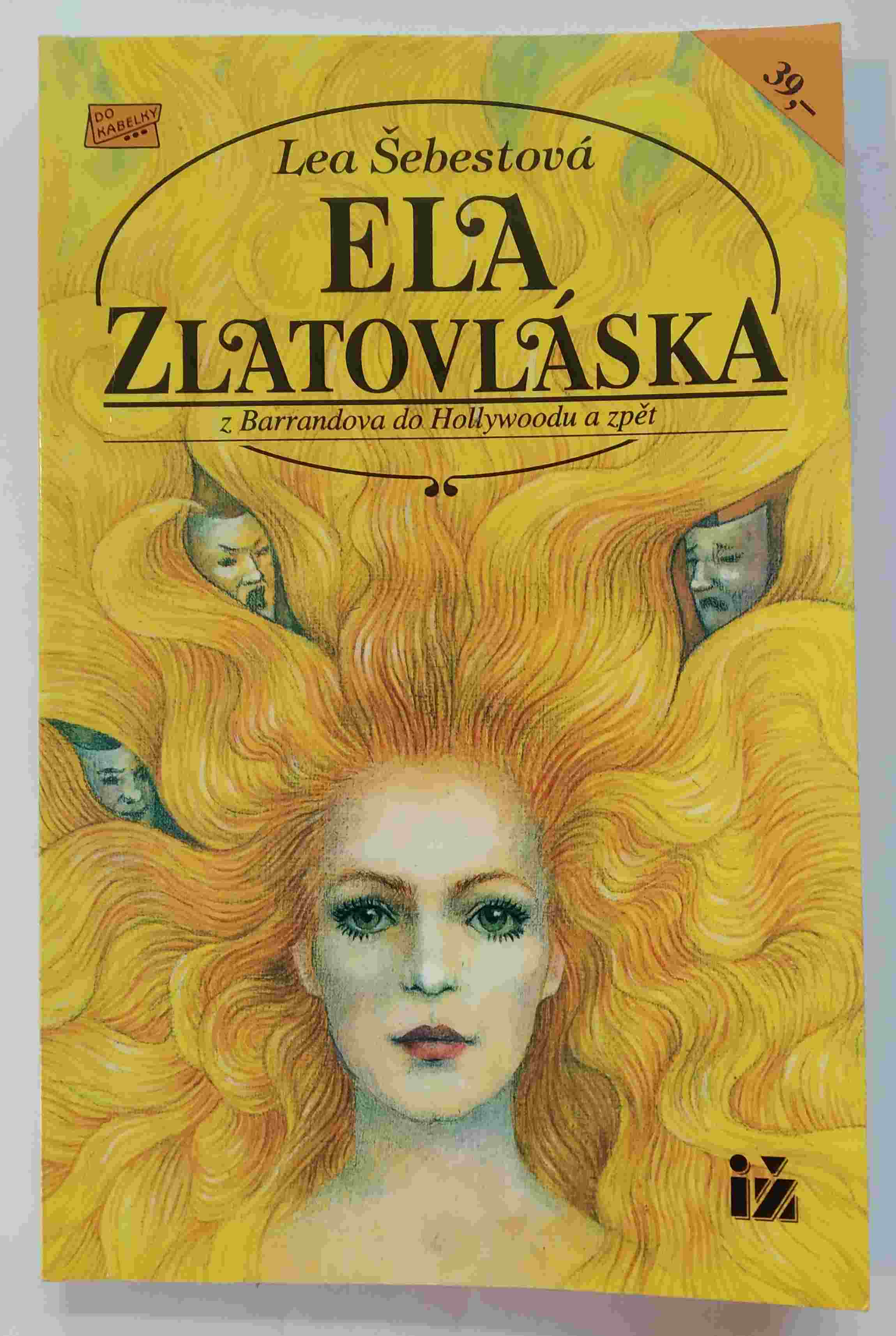 Ela Zlatovláska - z Barrandova do Hollywoodu a zpět