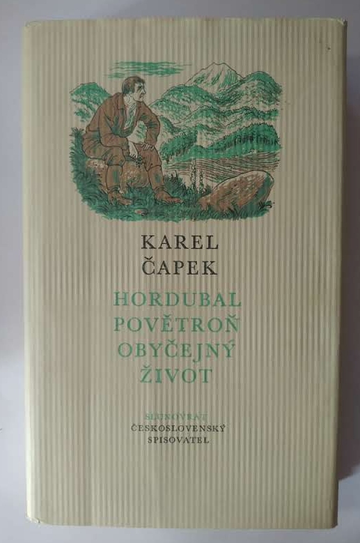Hordubal / Povětroň / Obyčejný život