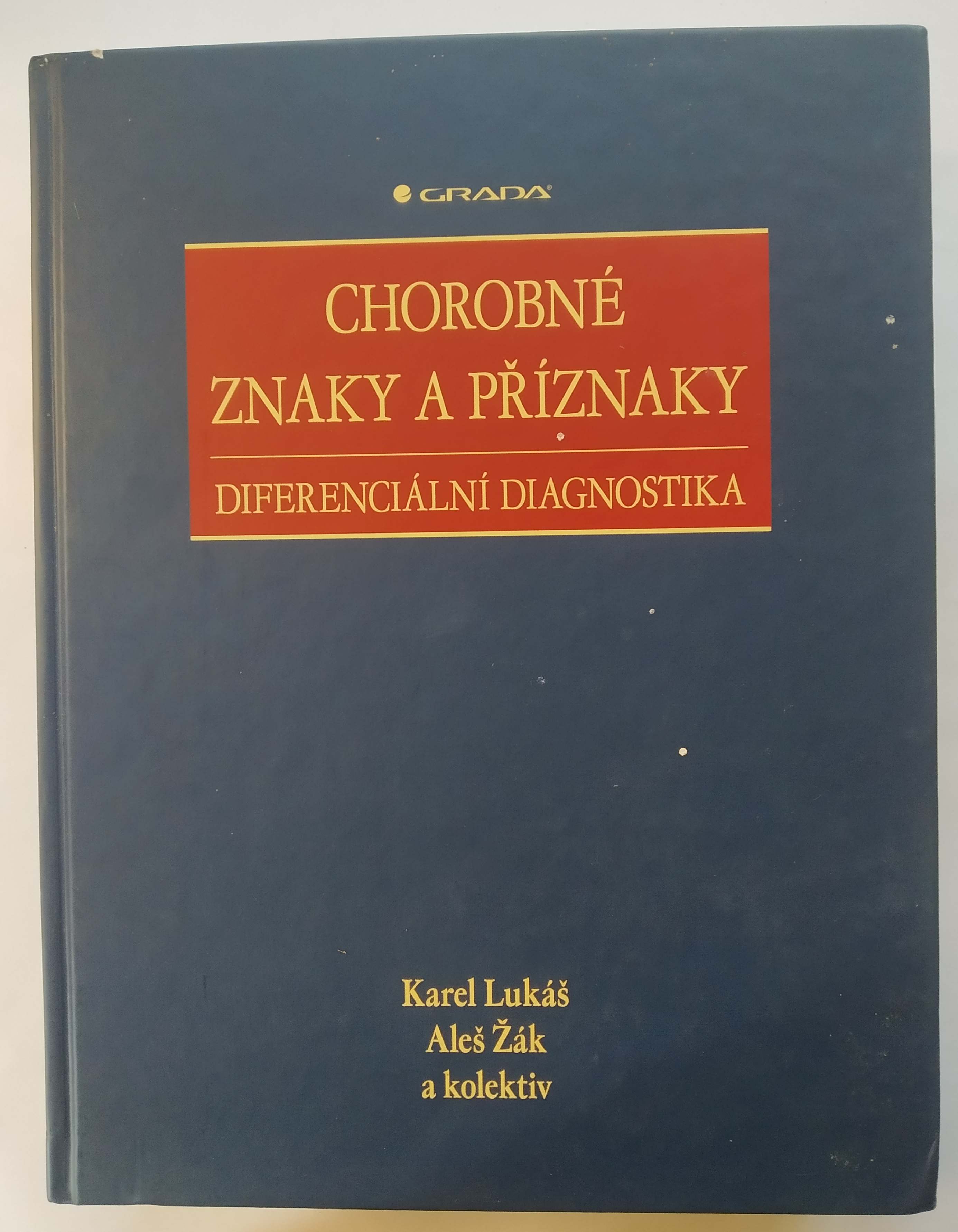 Chorobné znaky a příznaky - Diferenciální diagnostika
