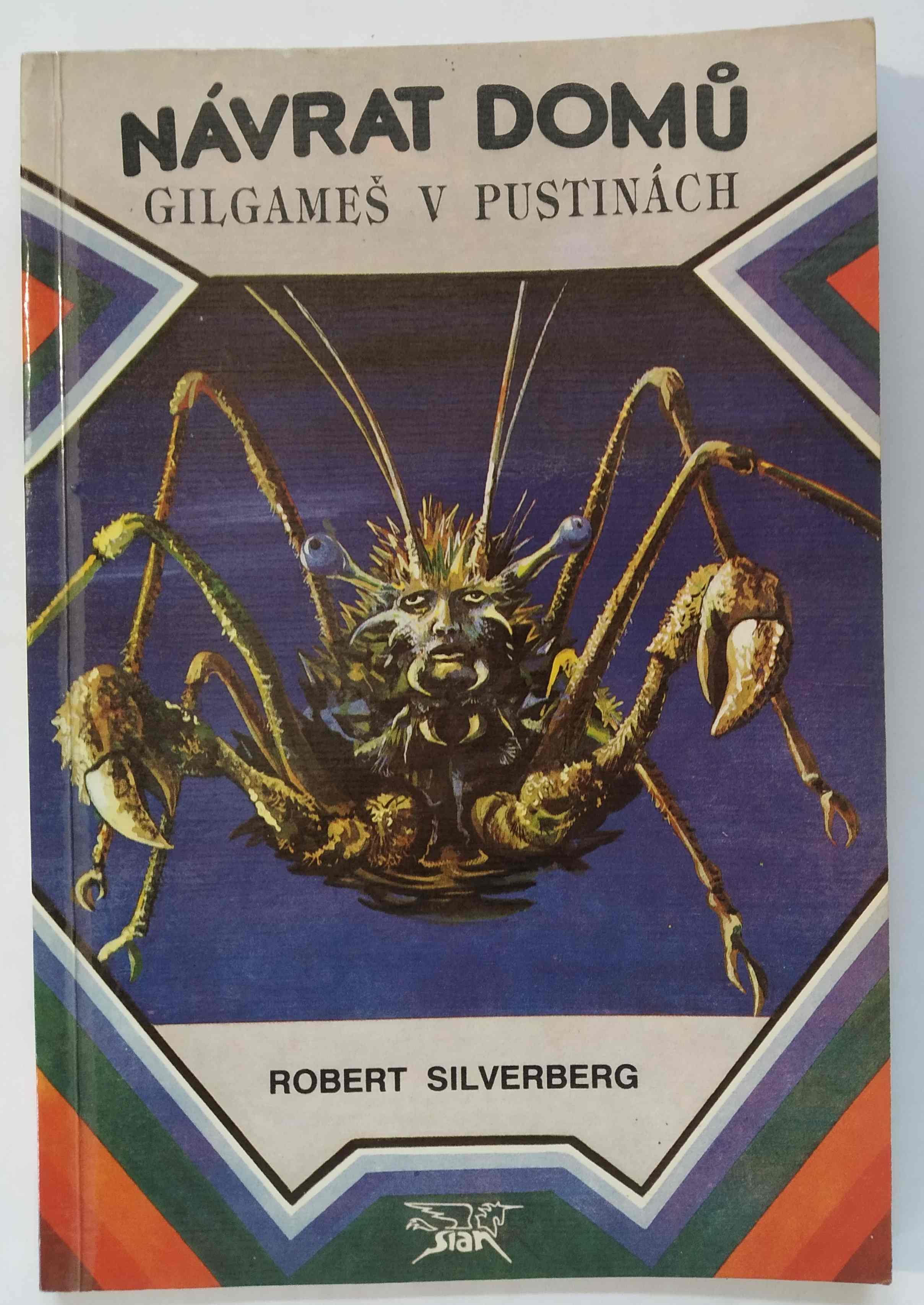 Návrat domů / Gilgameš v pustinách