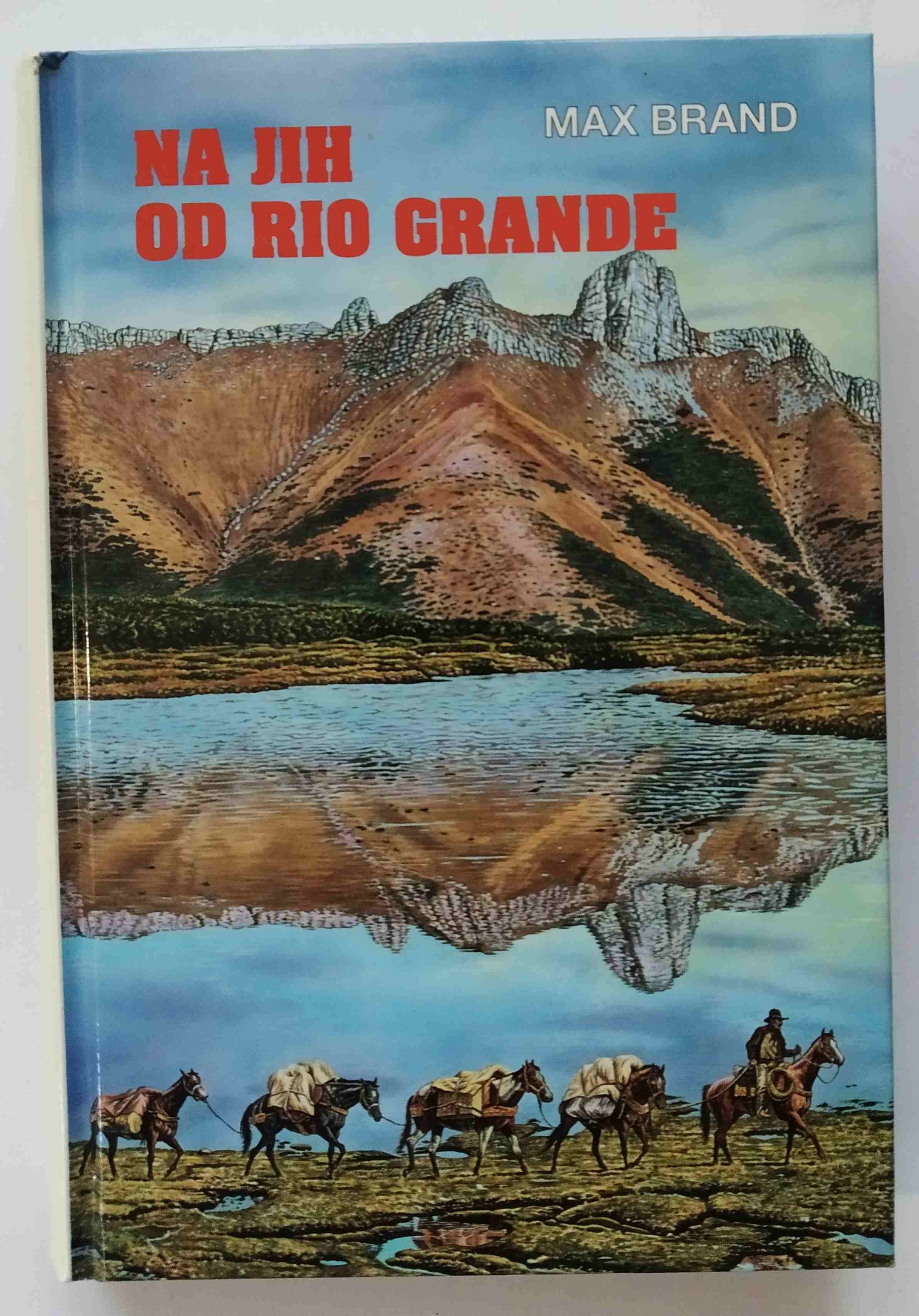 Na jih od Rio Grande