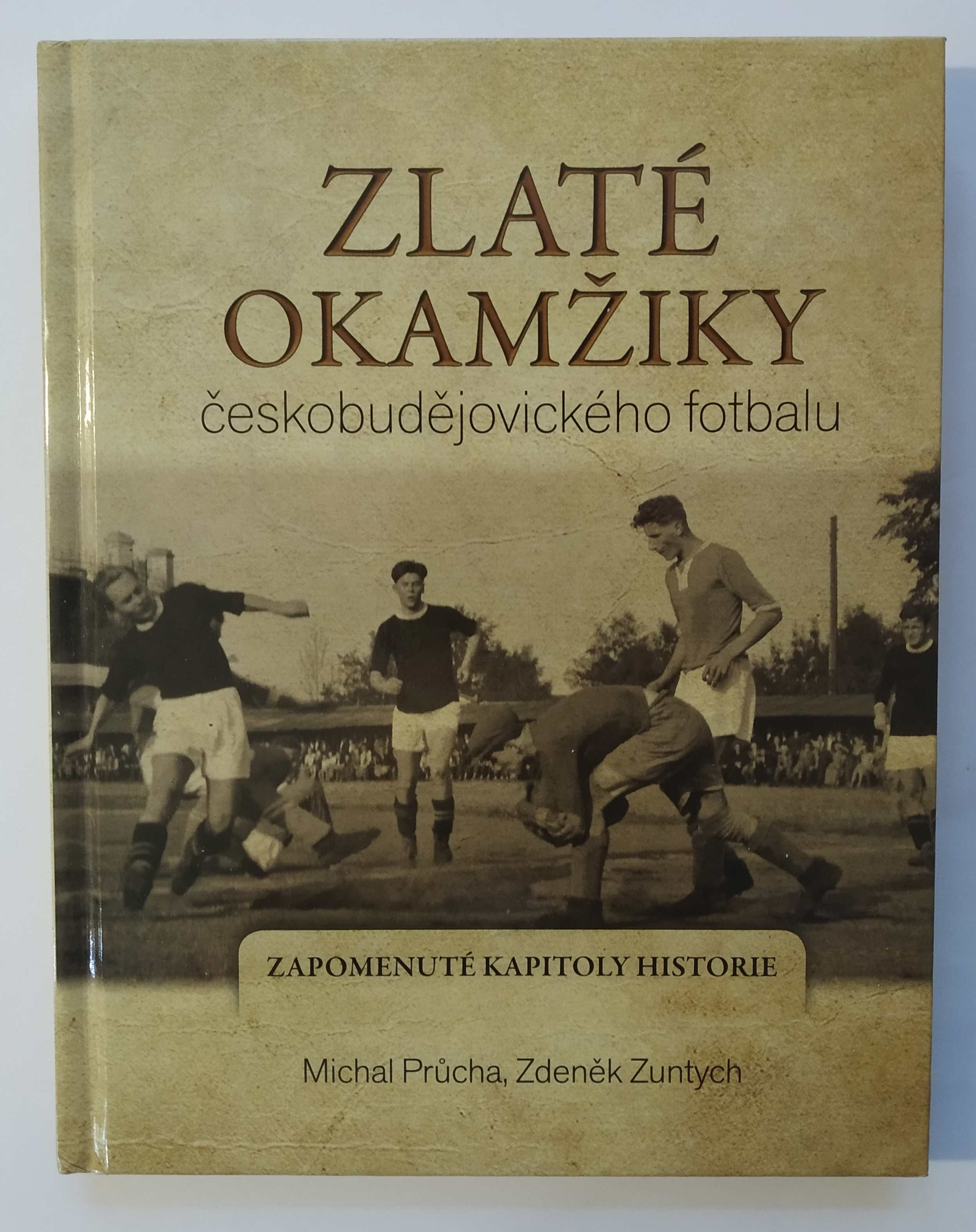 Zlaté okamžiky českobudějovického fotbalu