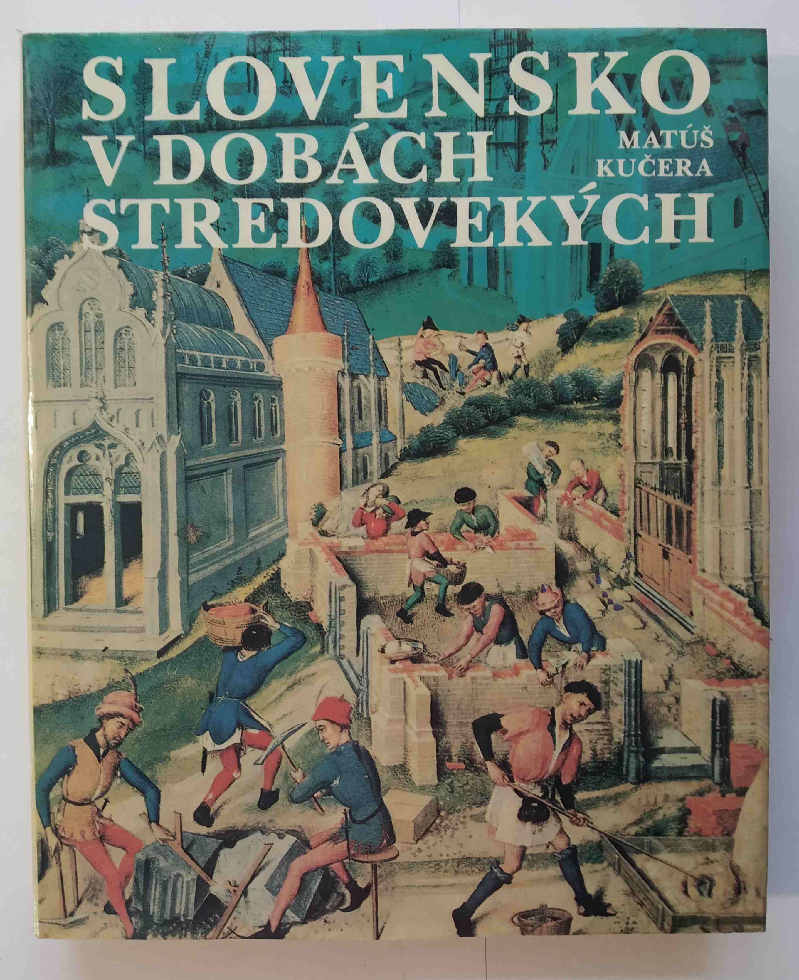 Slovensko v dobách stredovekých