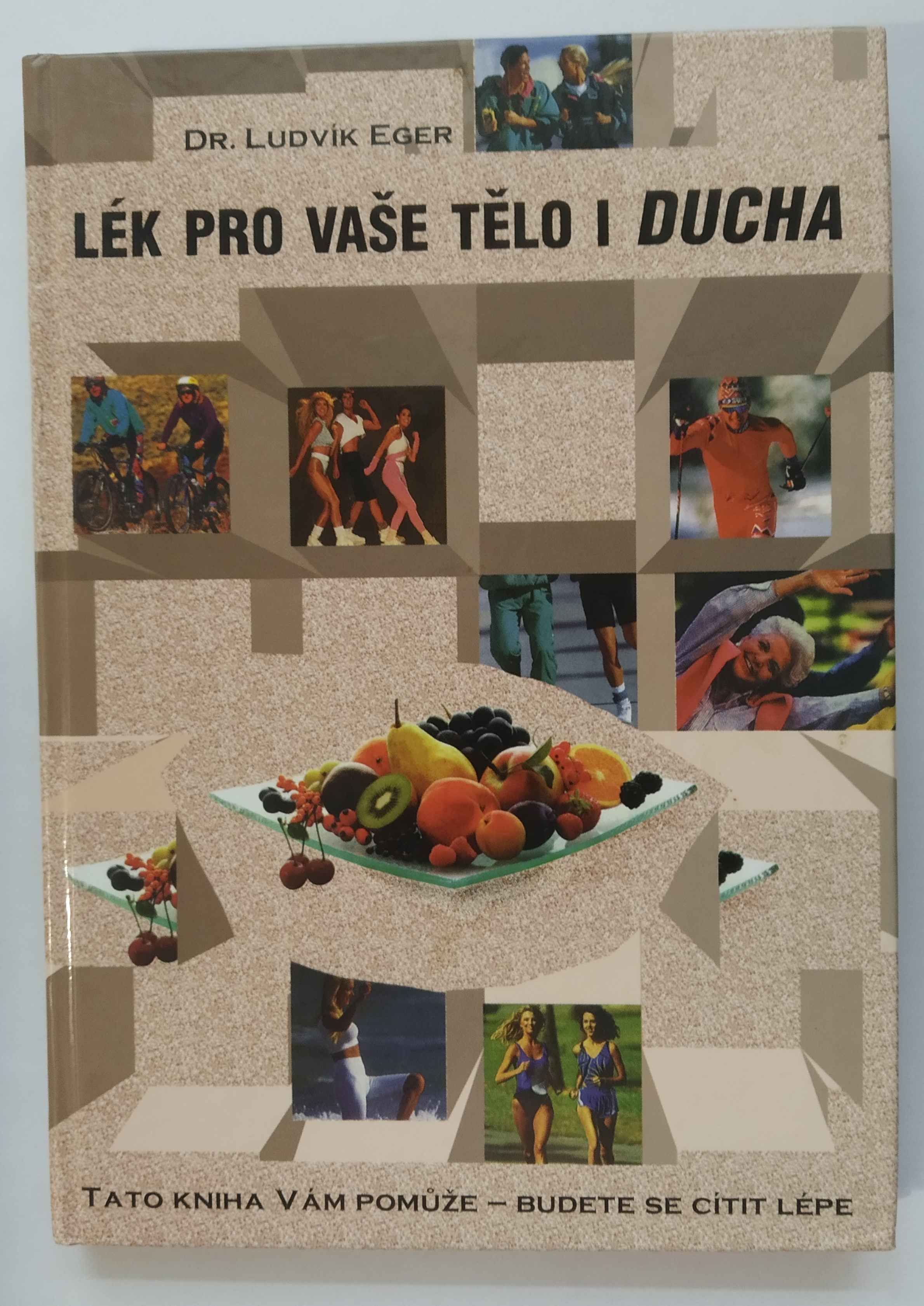 Lék pro vaše tělo i ducha