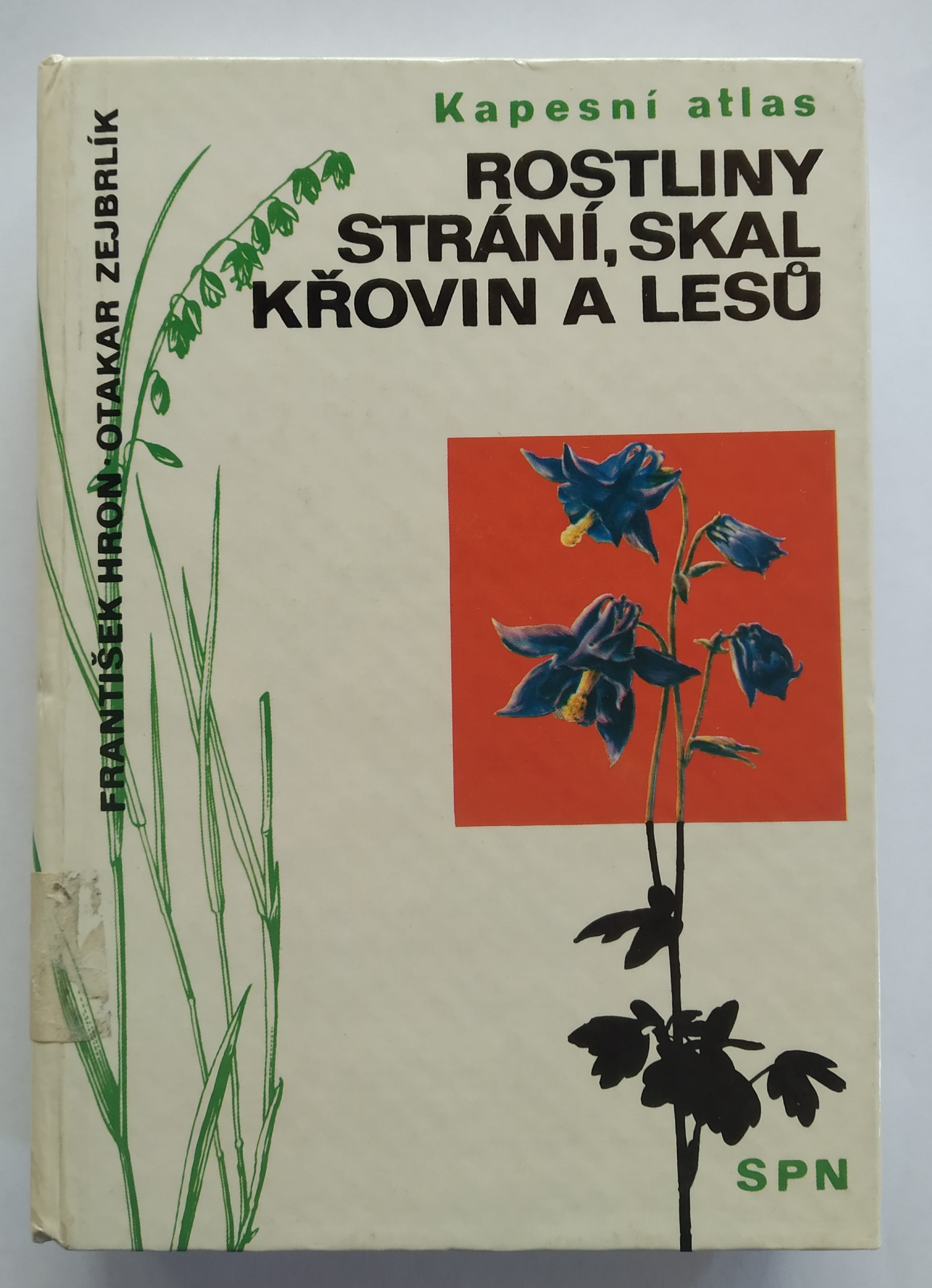 Rostliny strání, skal, křovin a lesů