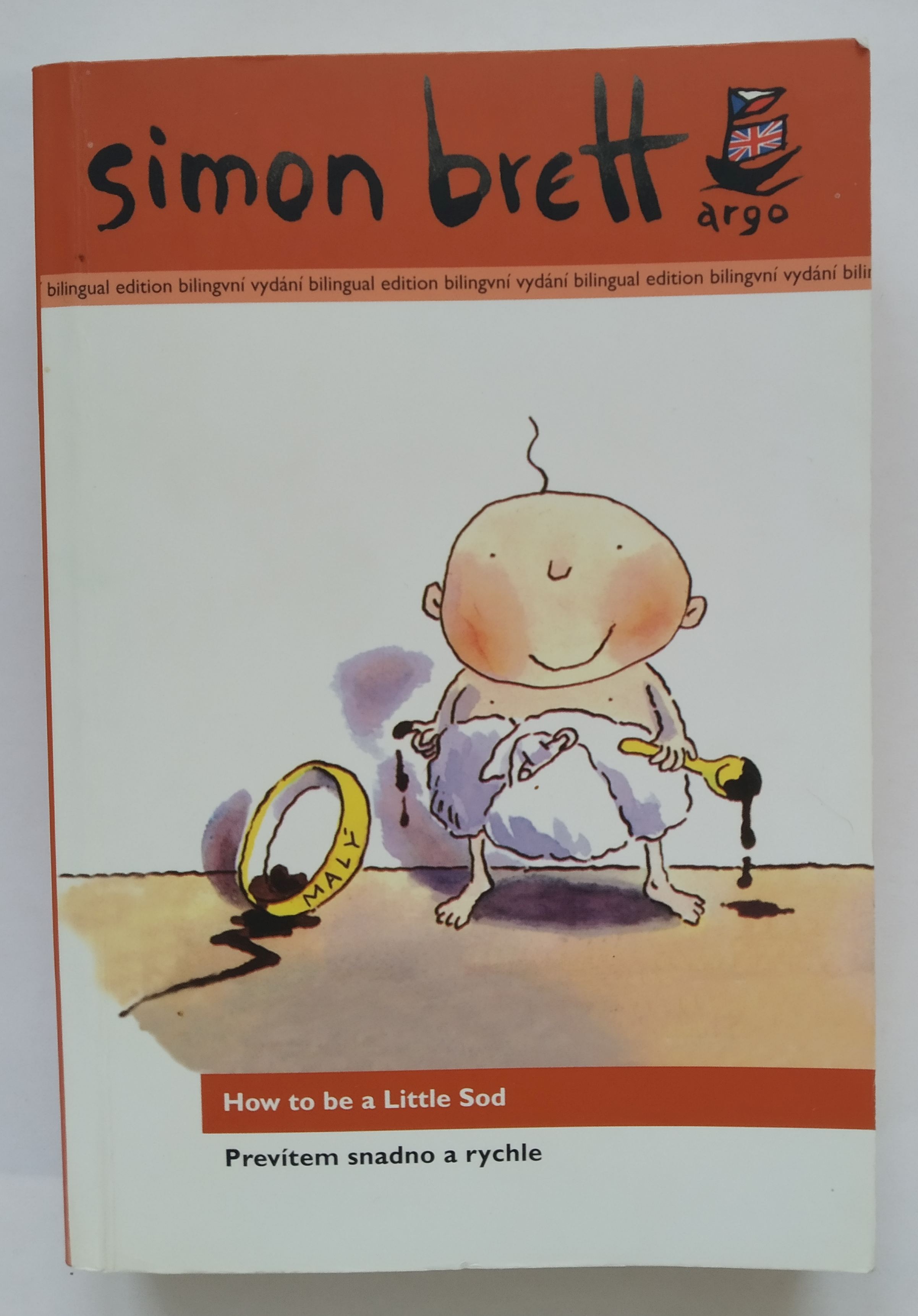 Prevítem snadno a rychle. How to be a Little Sod