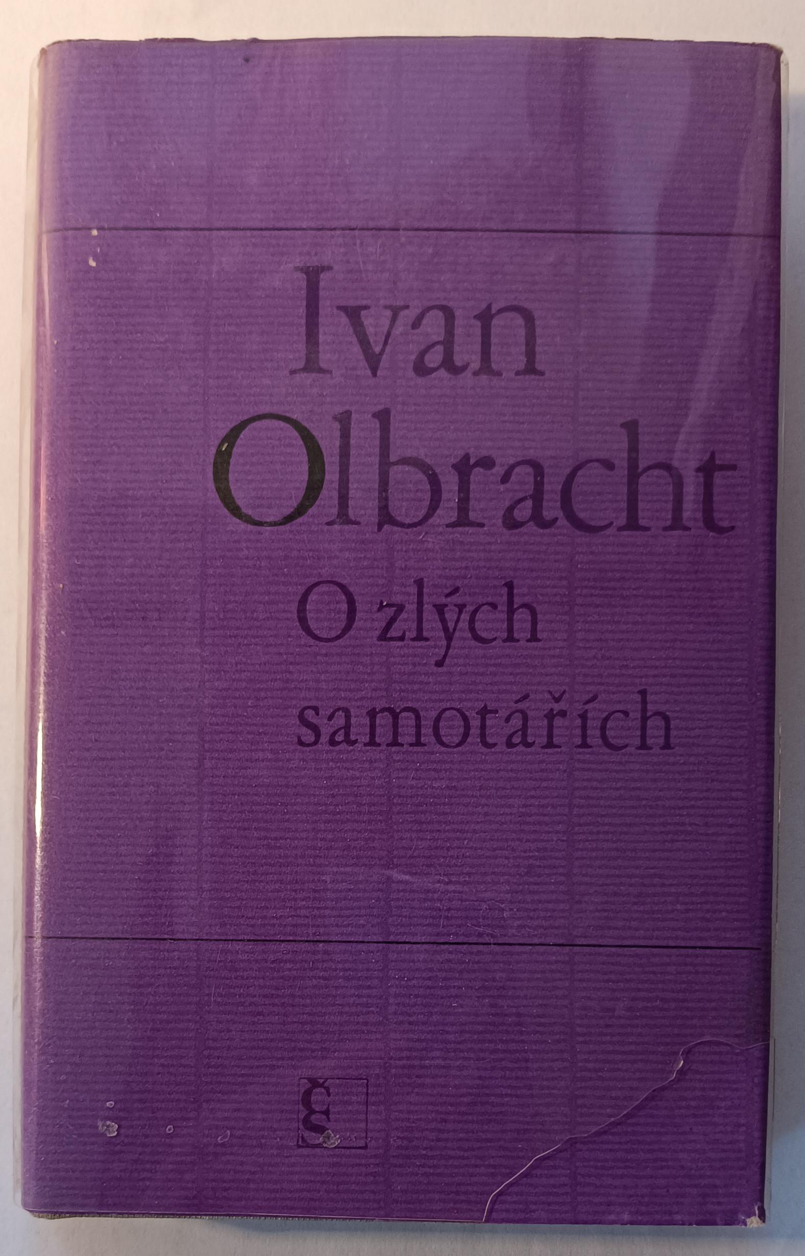 O zlých samotářích