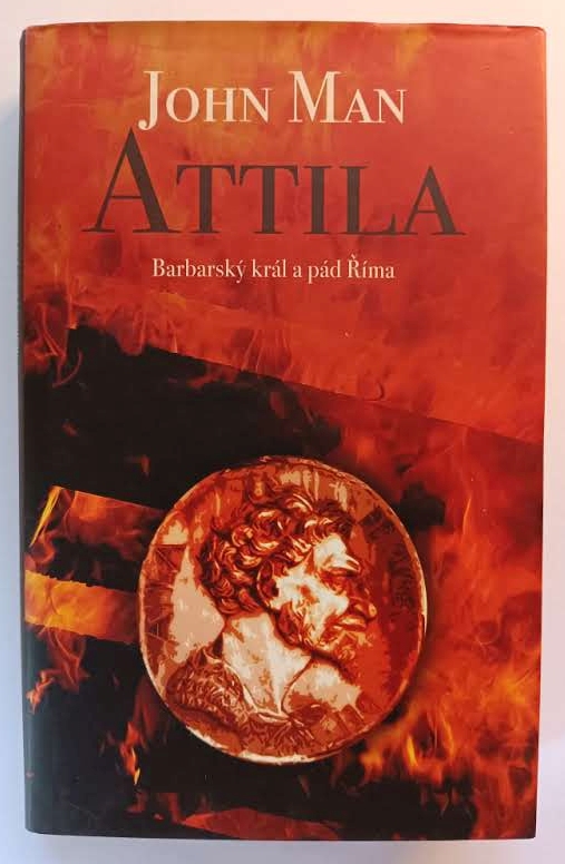 Attila: Barbarský král a pád Říma