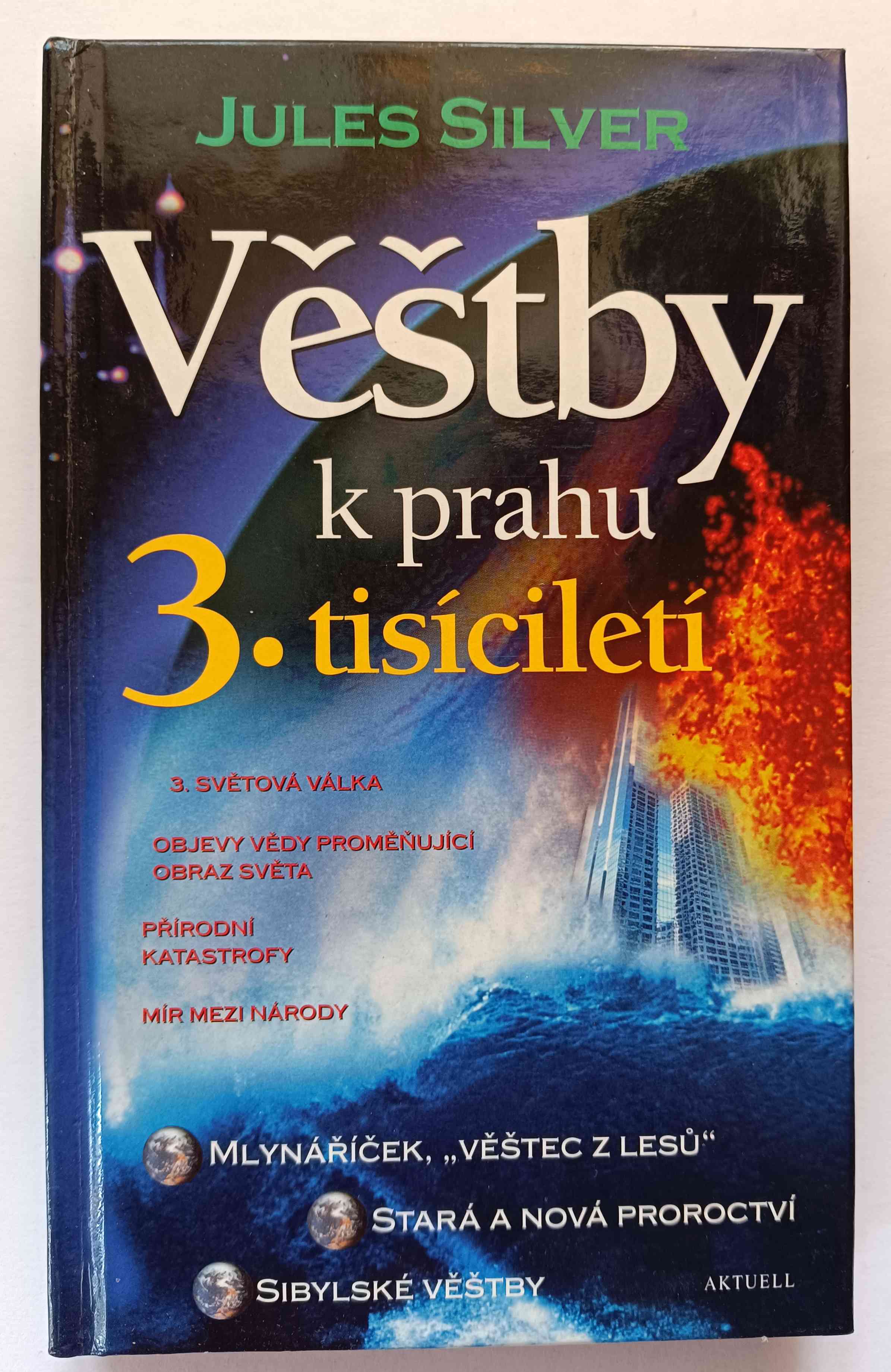 Věštby k prahu 3. tisíciletí