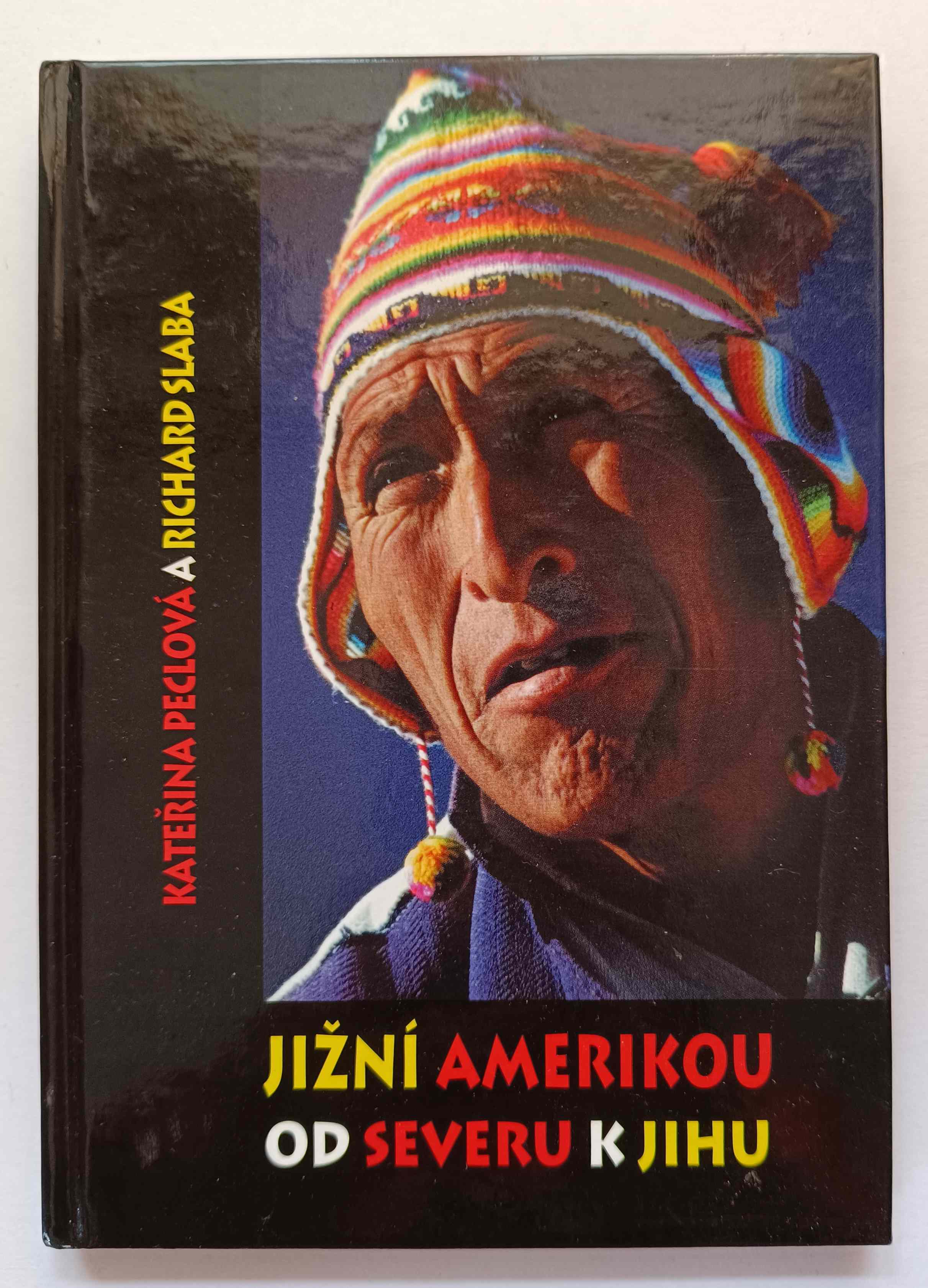 Jižní Amerikou od severu k jihu