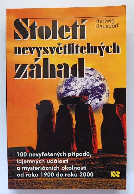Století nevysvětlitelných záhad