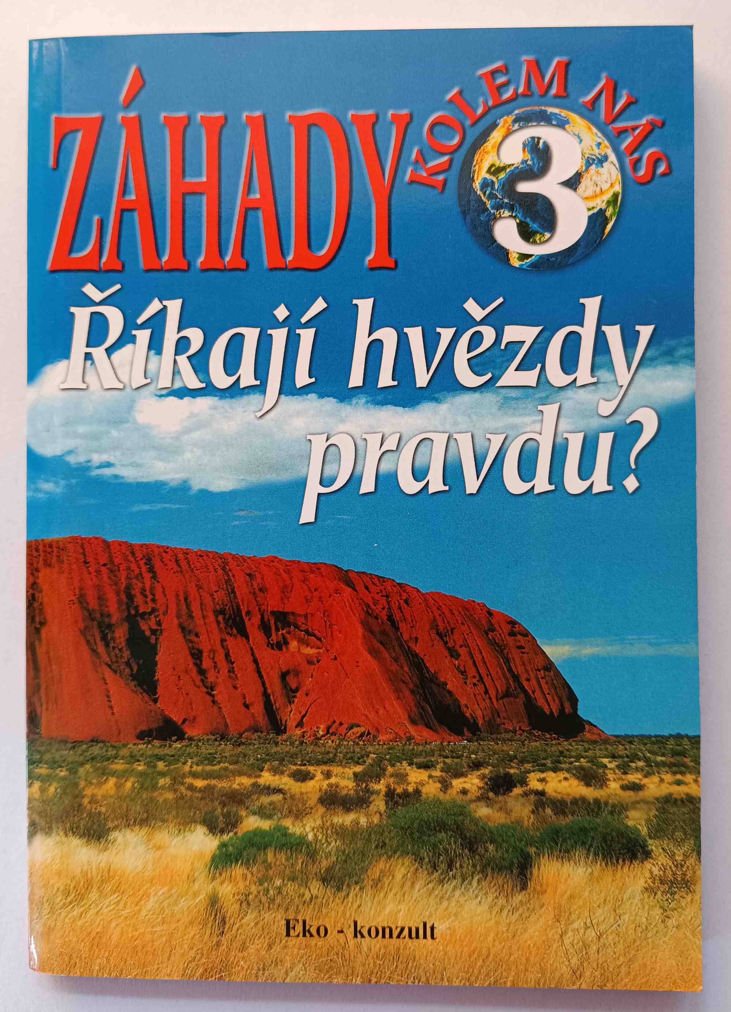 Záhady kolem nás 3 - Říkají hvězdy pravdu?