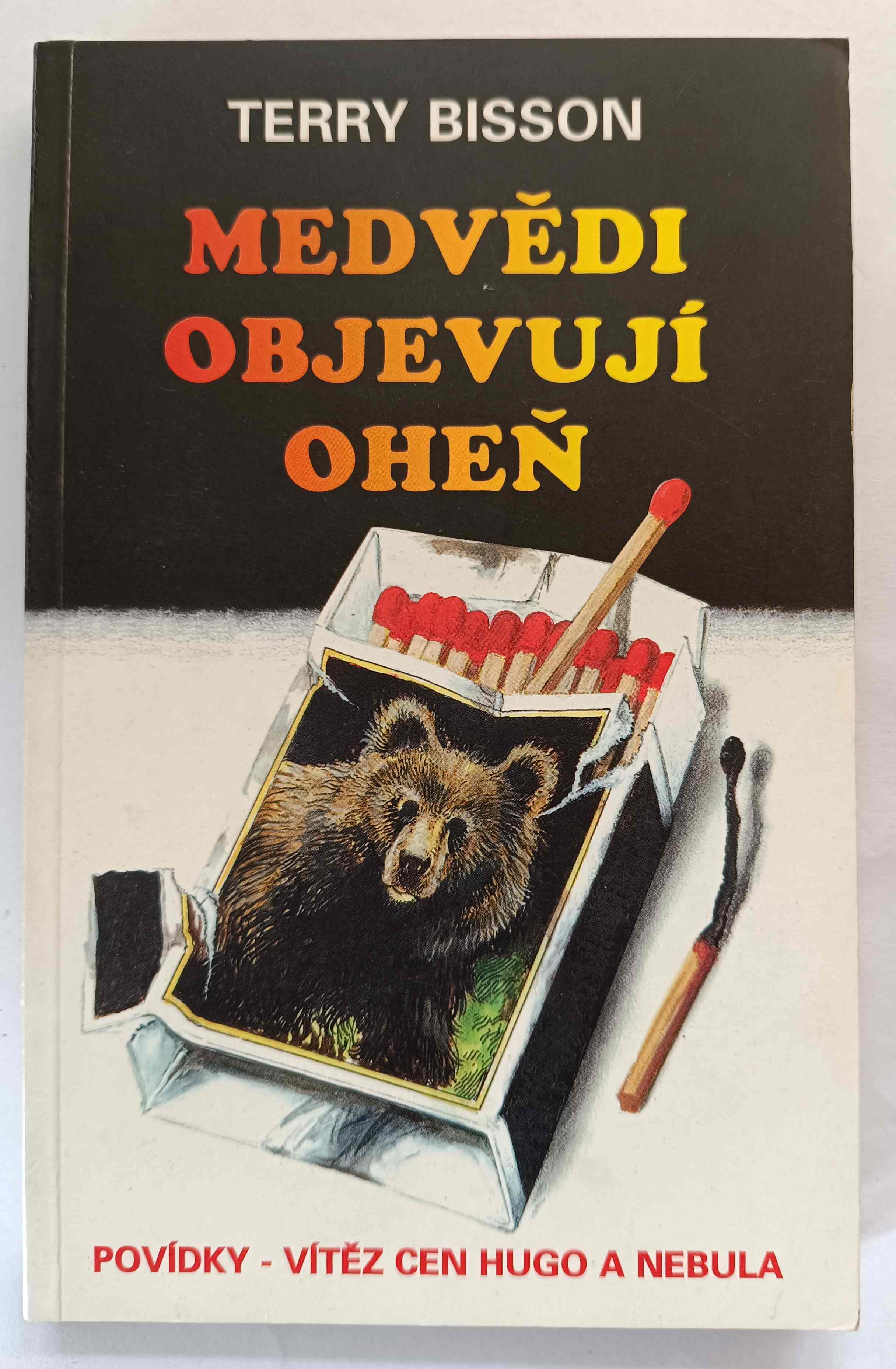 Medvědi objevují oheň
