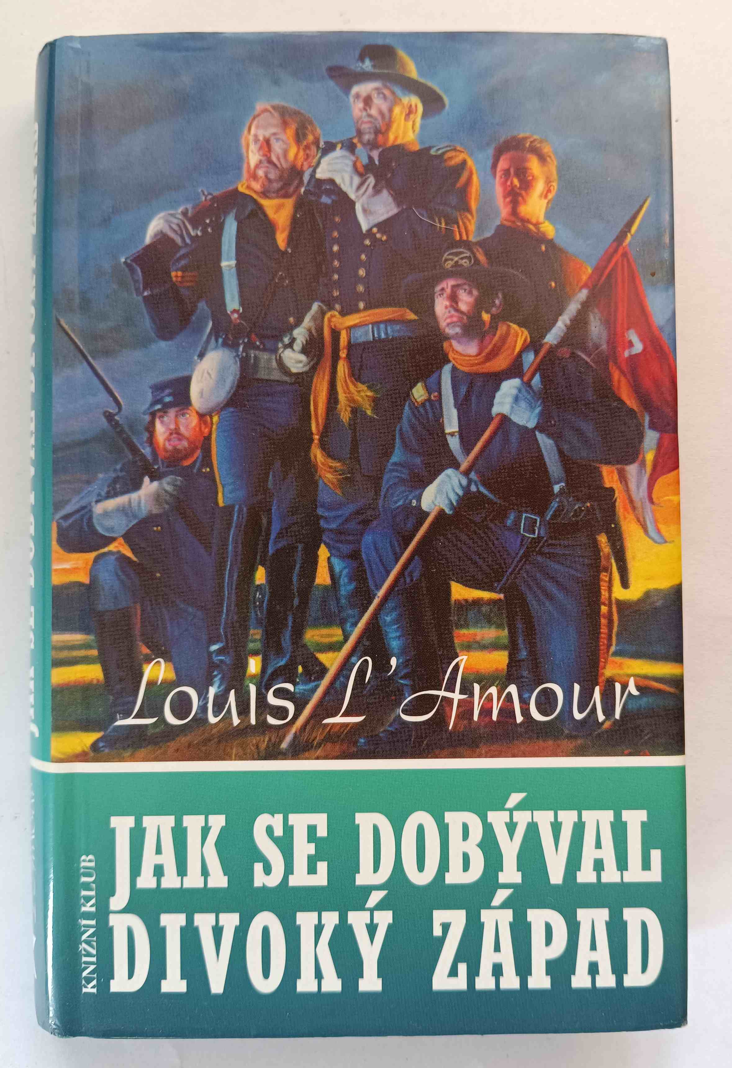 Jak se dobýval Divoký západ