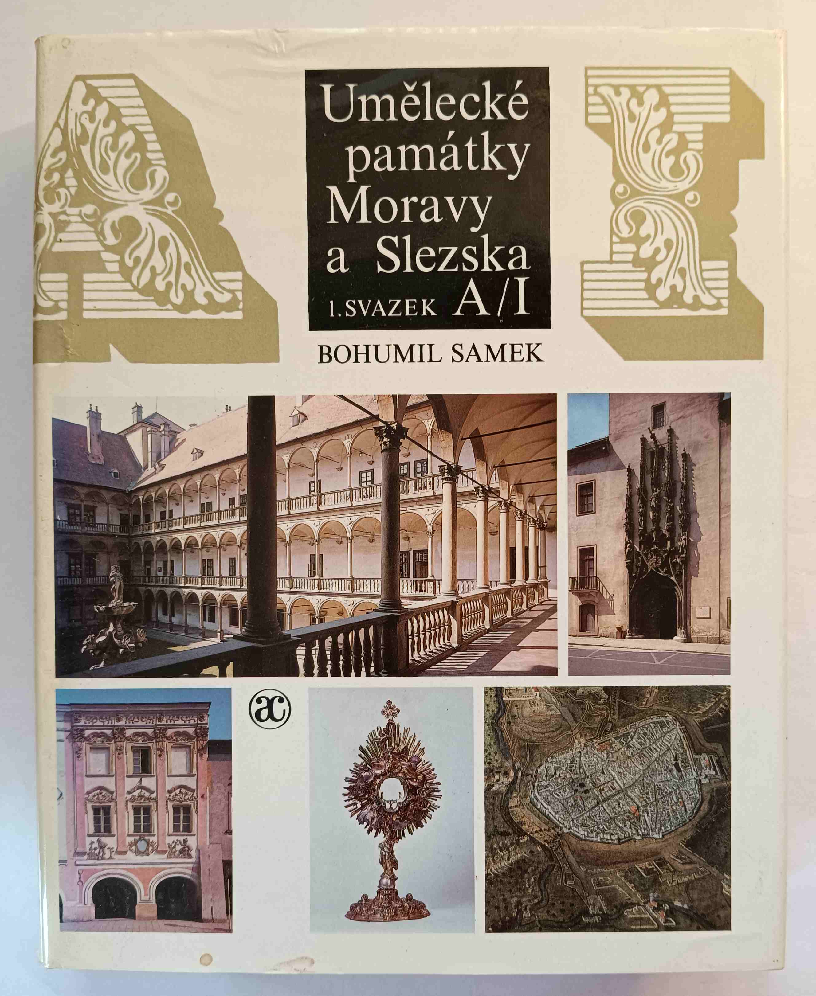 Umělecké památky Moravy a Slezska, Díl 1. A-I