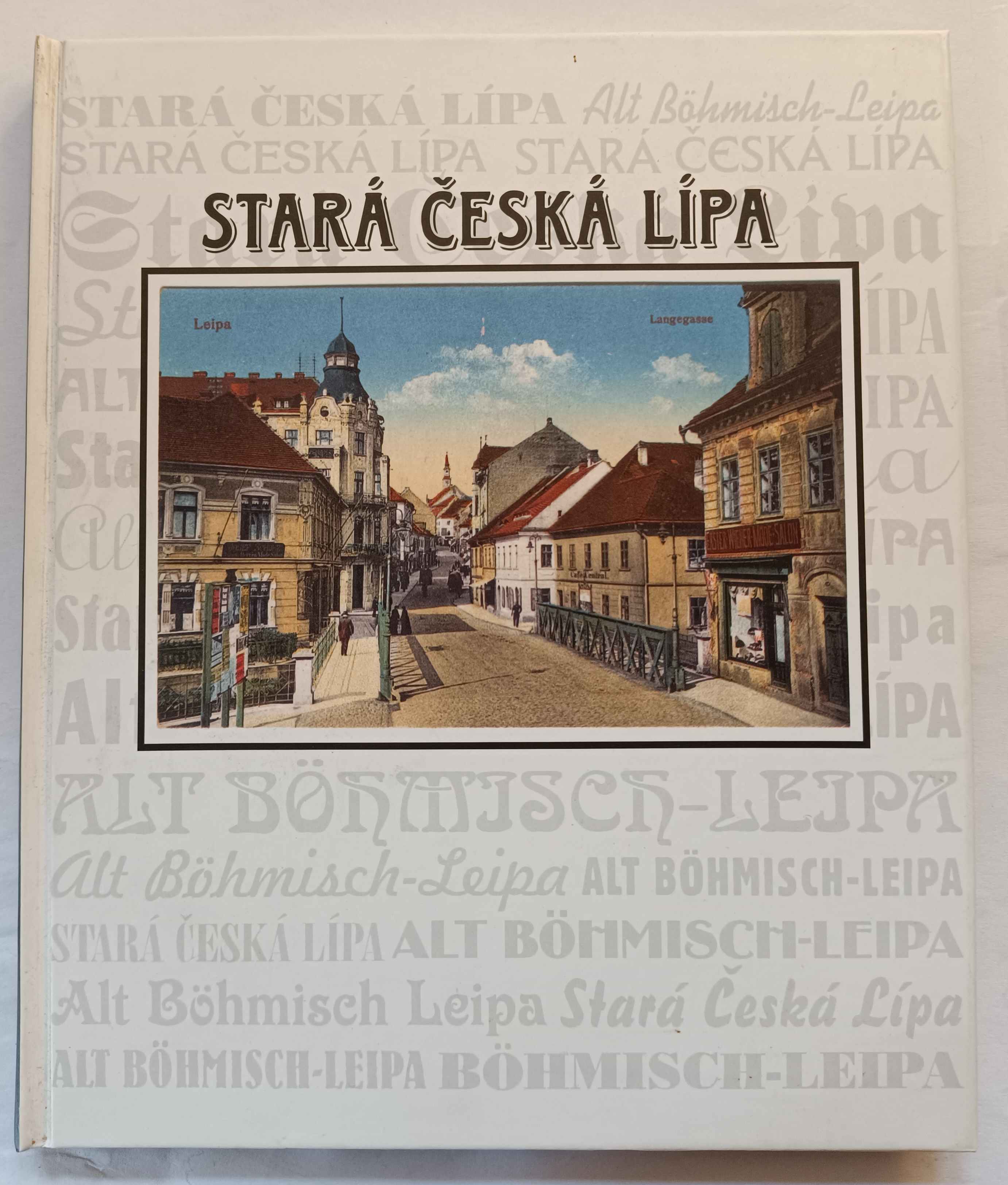 Stará Česká Lípa v dobových fotografiích