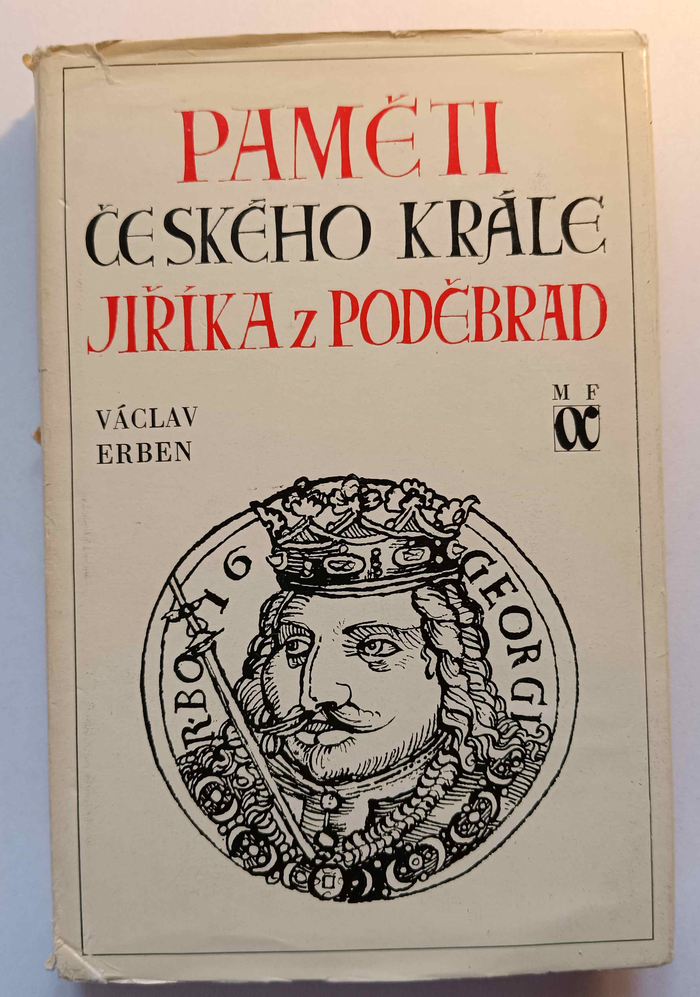 Paměti českého krále Jiříka z Poděbrad