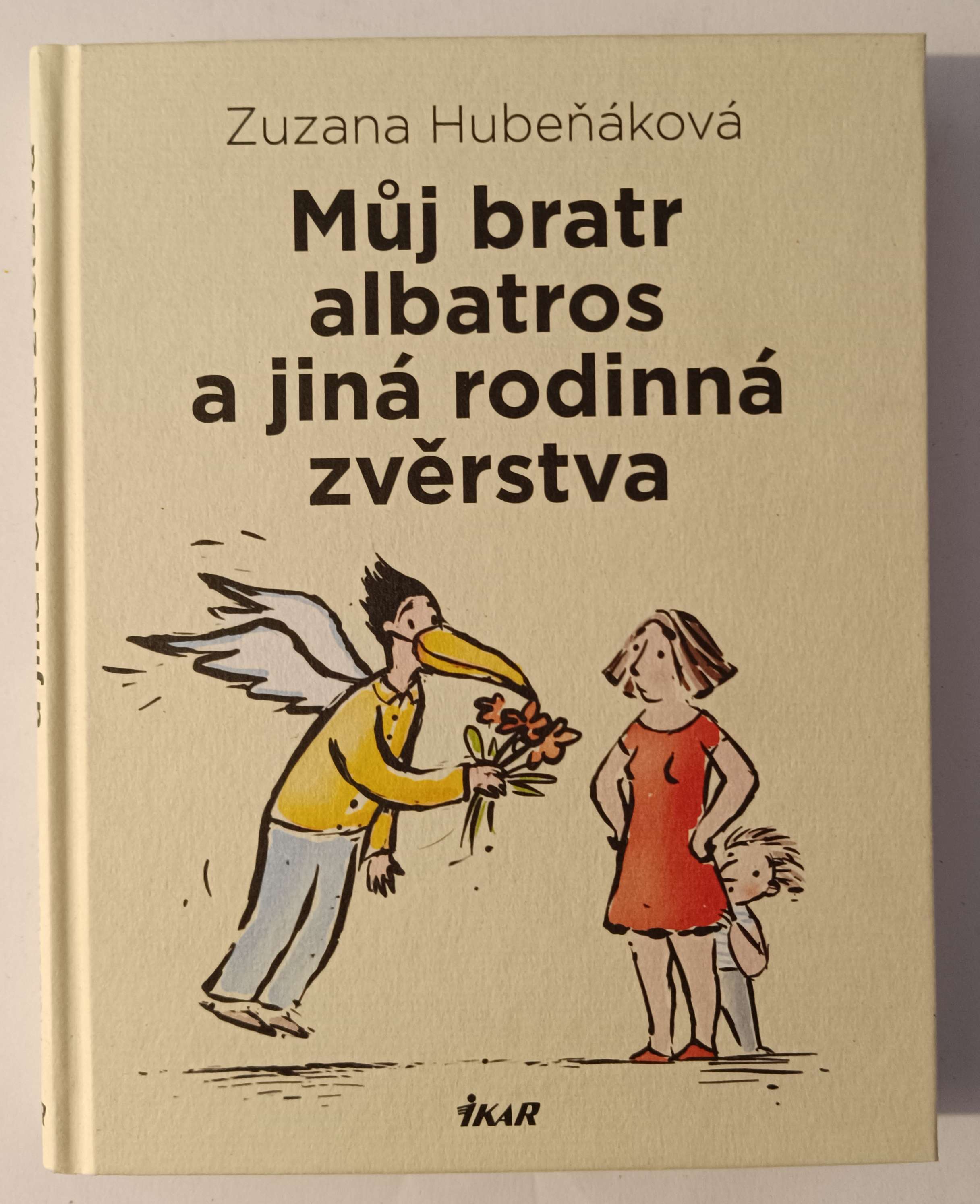 Můj bratr albatros a jiná rodinná zvěrstva