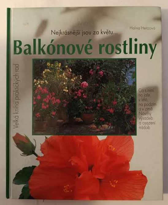 Balkónové rostliny - Velká kniha praktických rad
