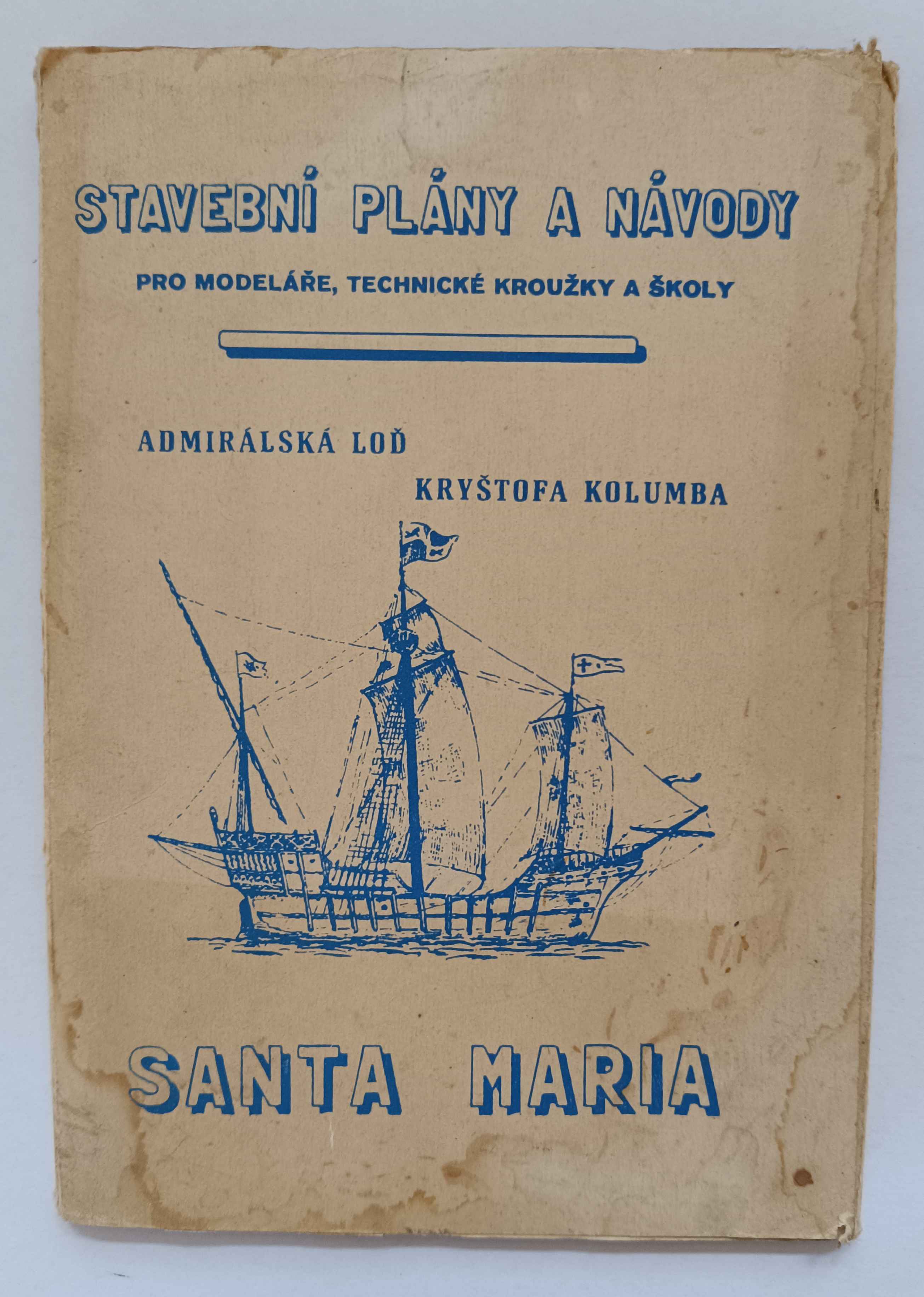 Admirálská loď Kryštofa Kolumba Santa Maria