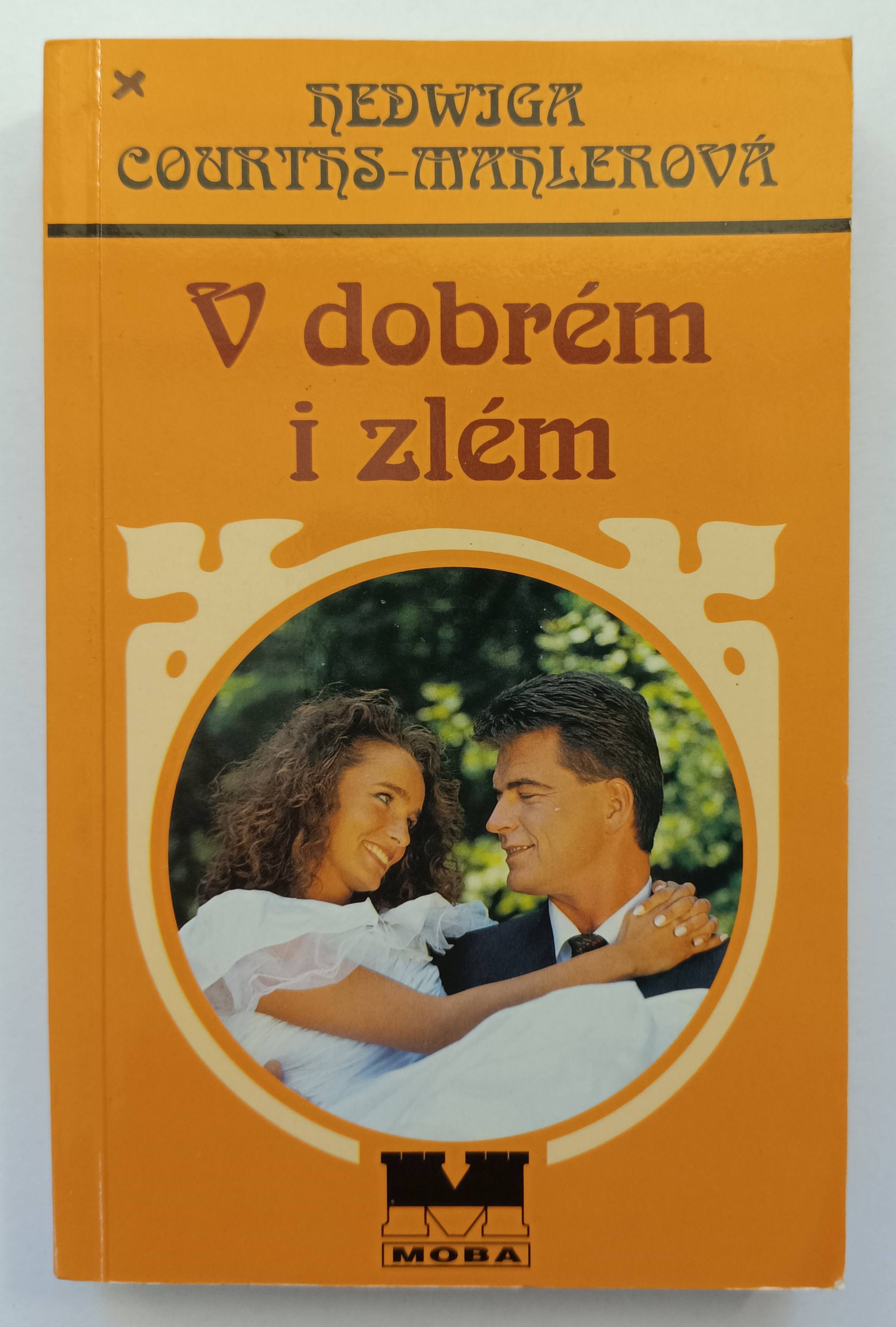V dobrém i zlém