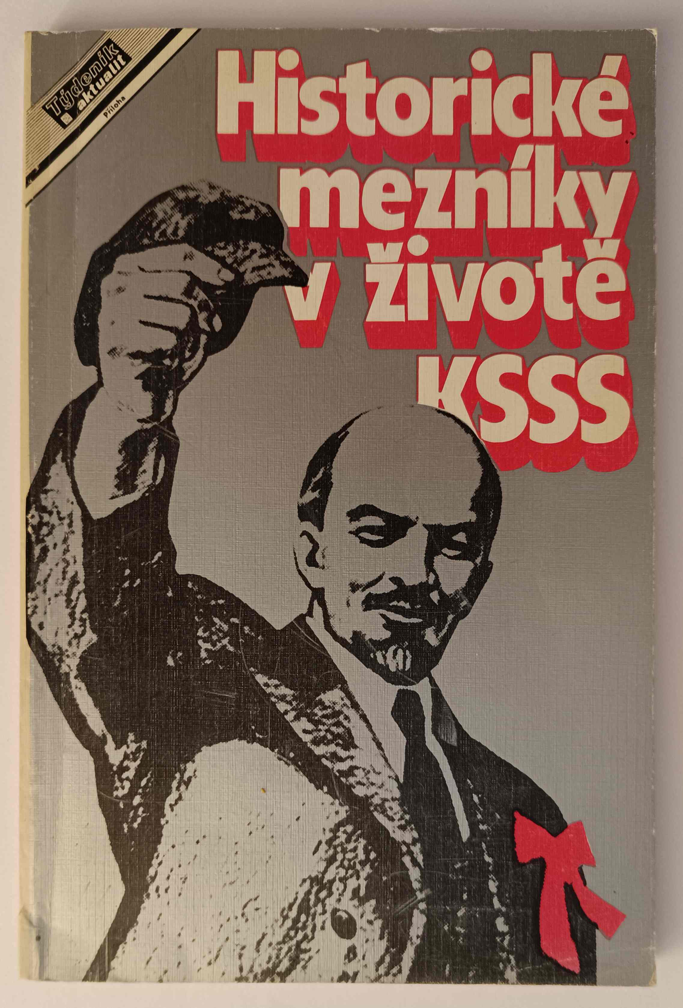 Historické mezníky v životě KSSS