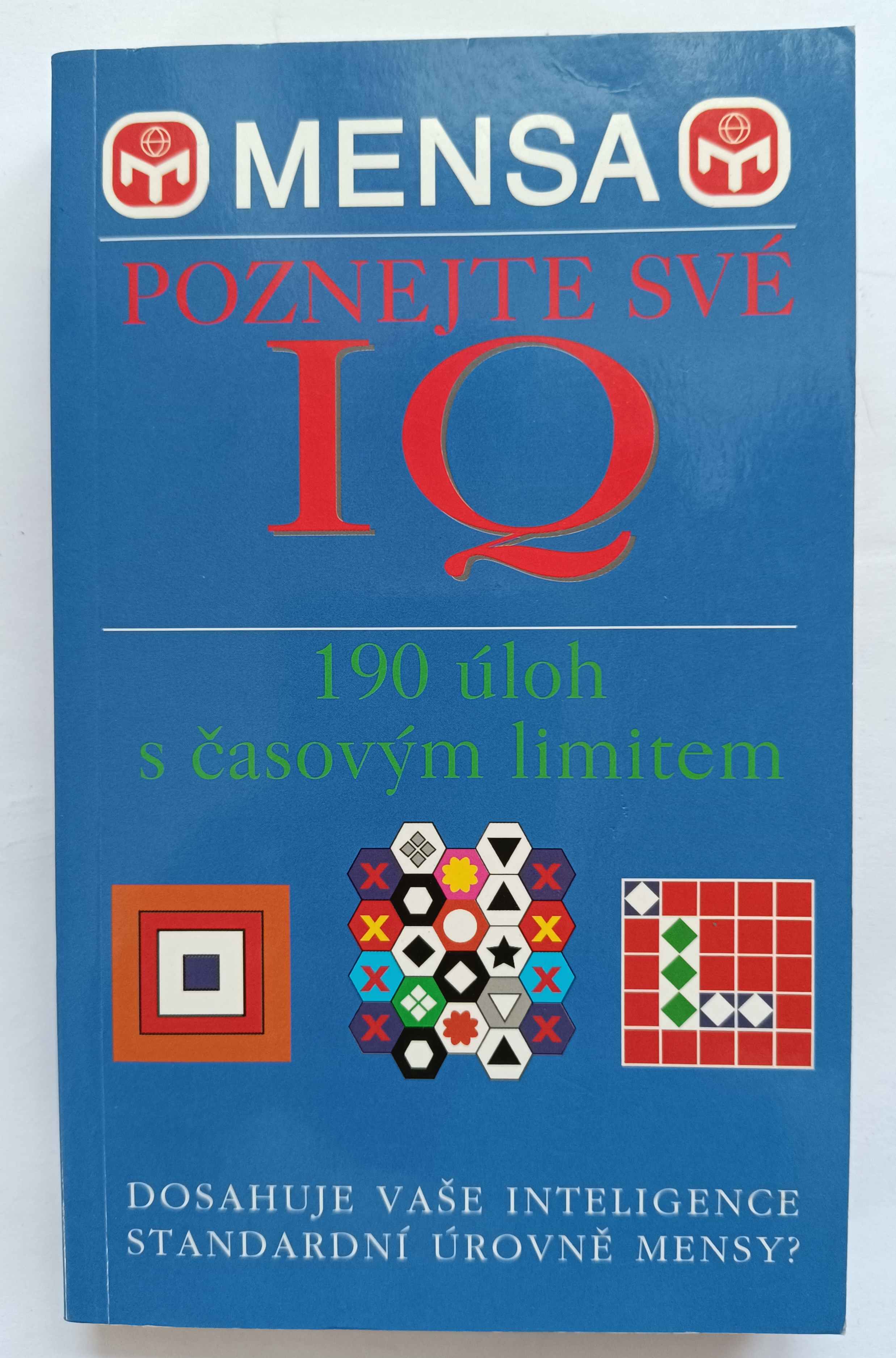 Mensa - duševní rozcvička - Poznejte své IQ: 190 úloh s časovým limitem