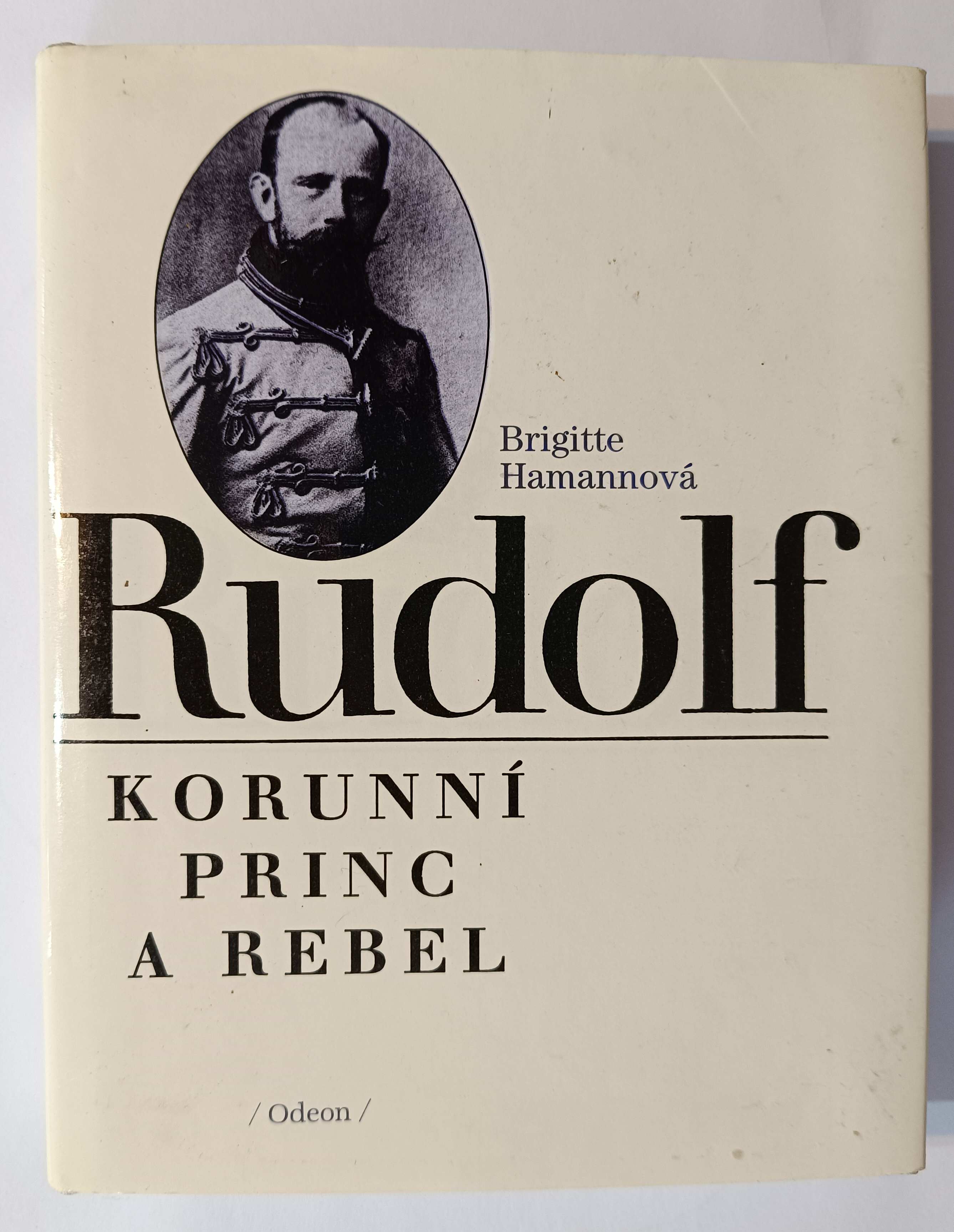 Rudolf, korunní princ a rebel