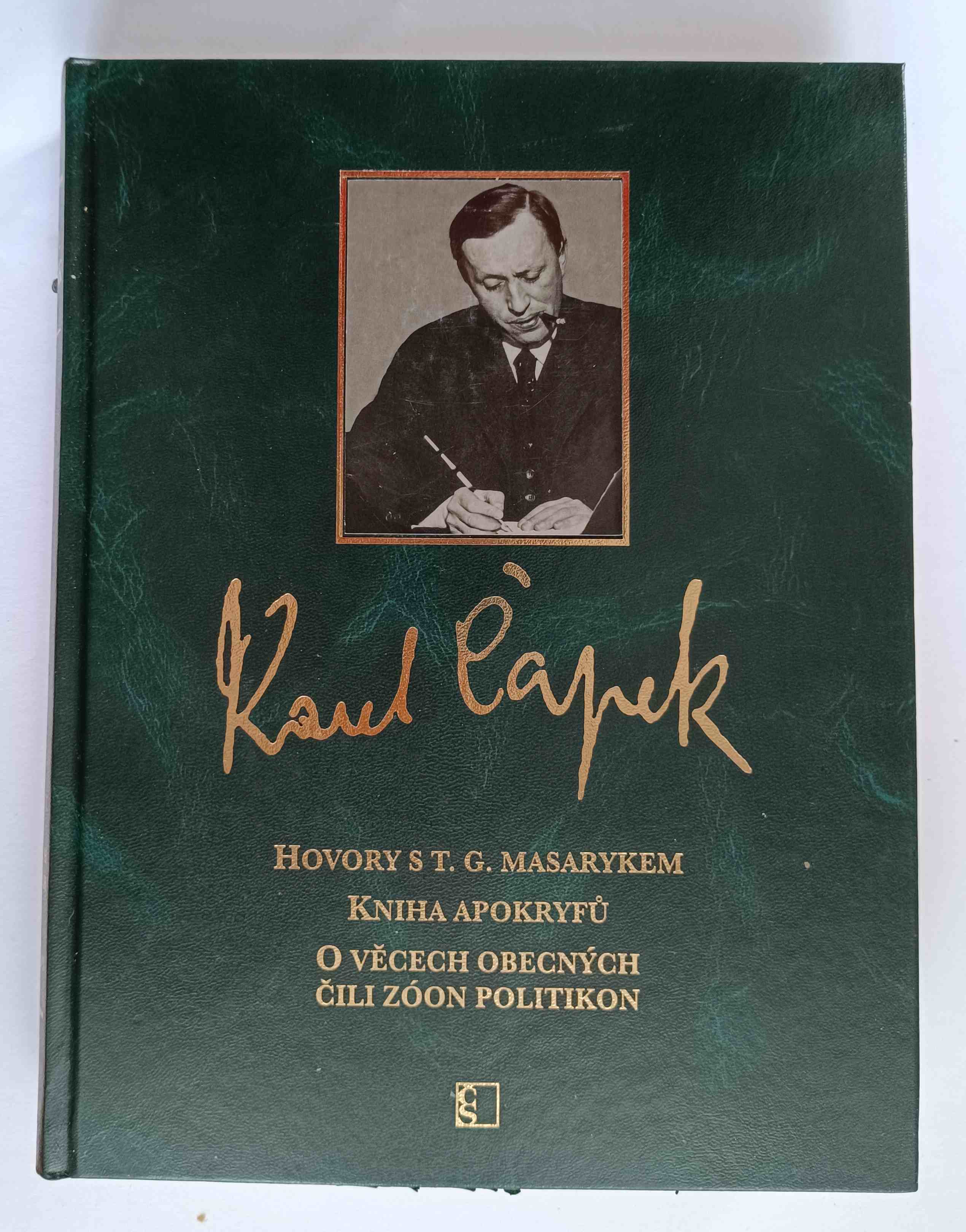 Hovory s T. G. Masarykem / Kniha apokryfů / O věcech obecných čili Zóon politikon