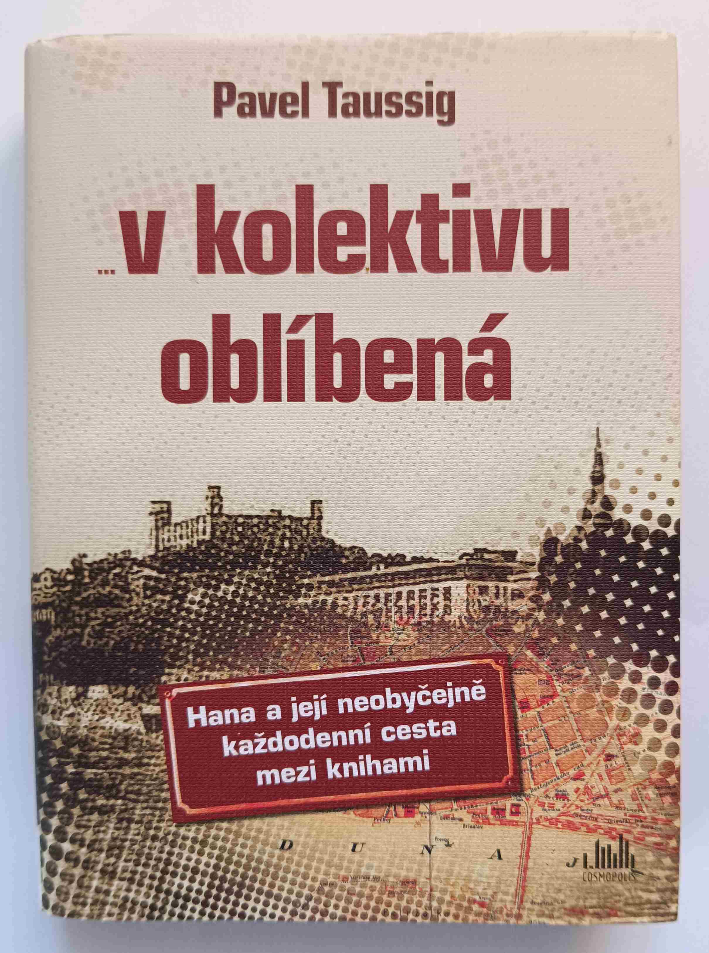 V kolektivu oblíbená