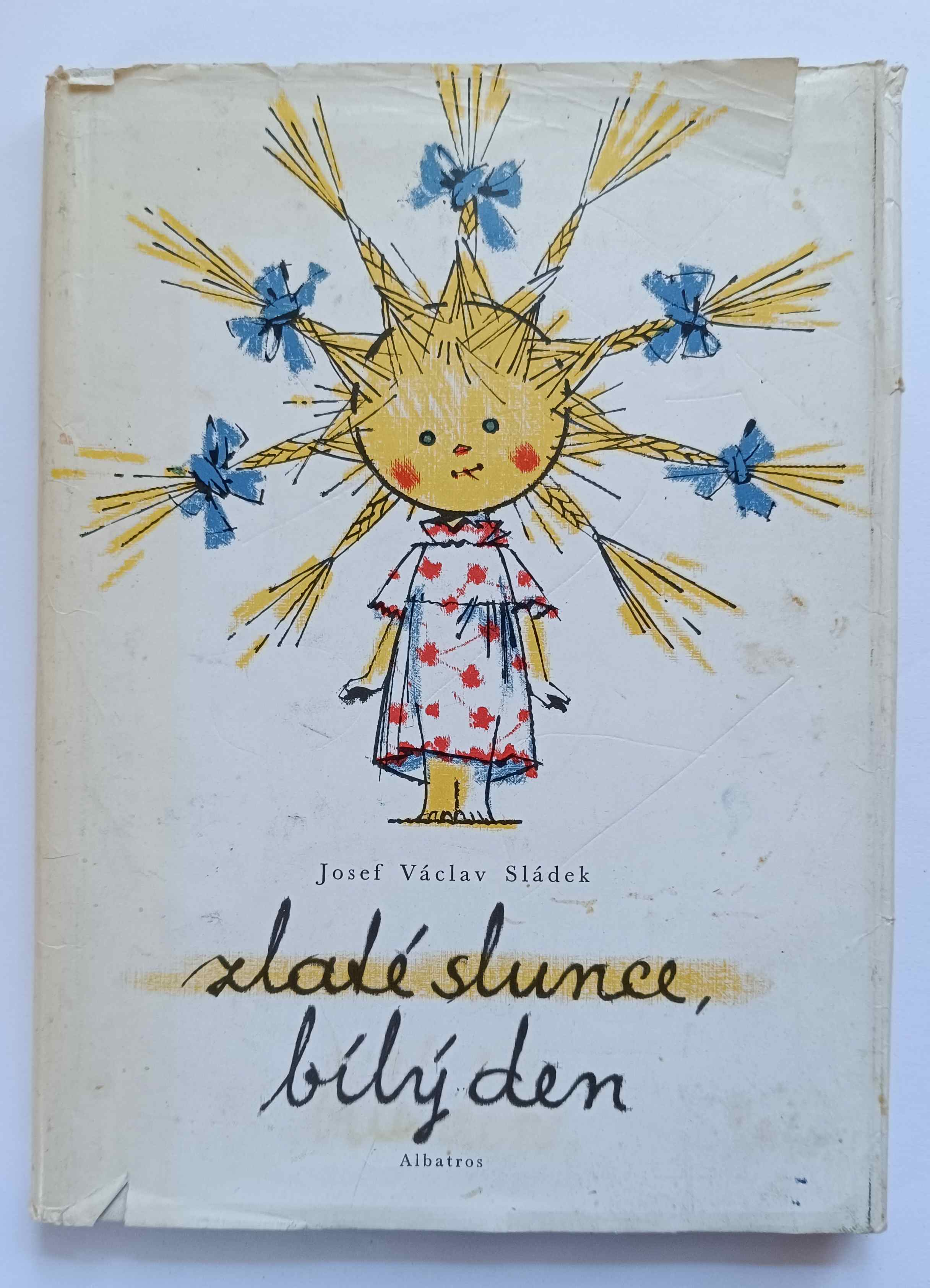 Zlaté slunce, bílý den