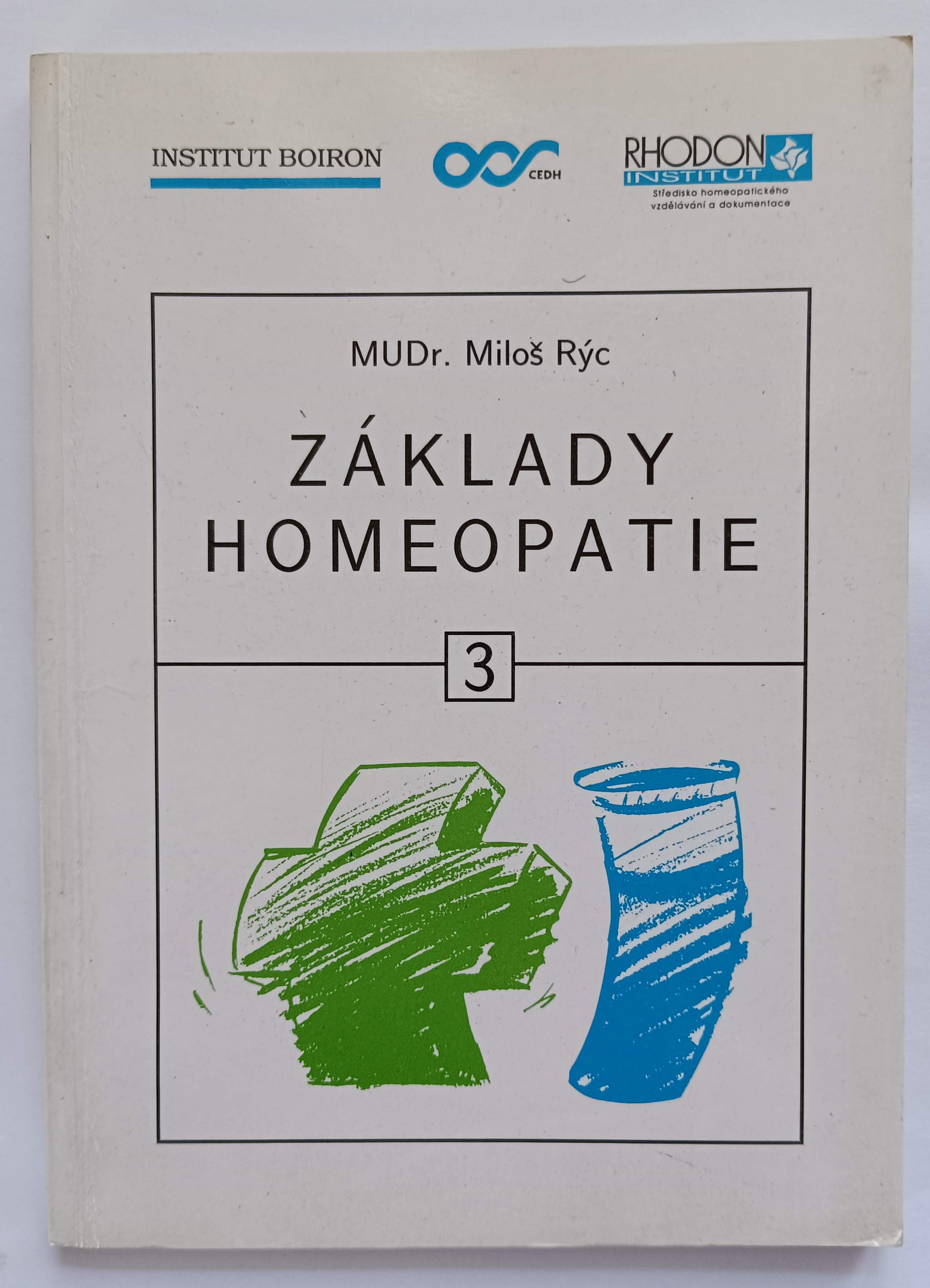 Základy homeopatie 3