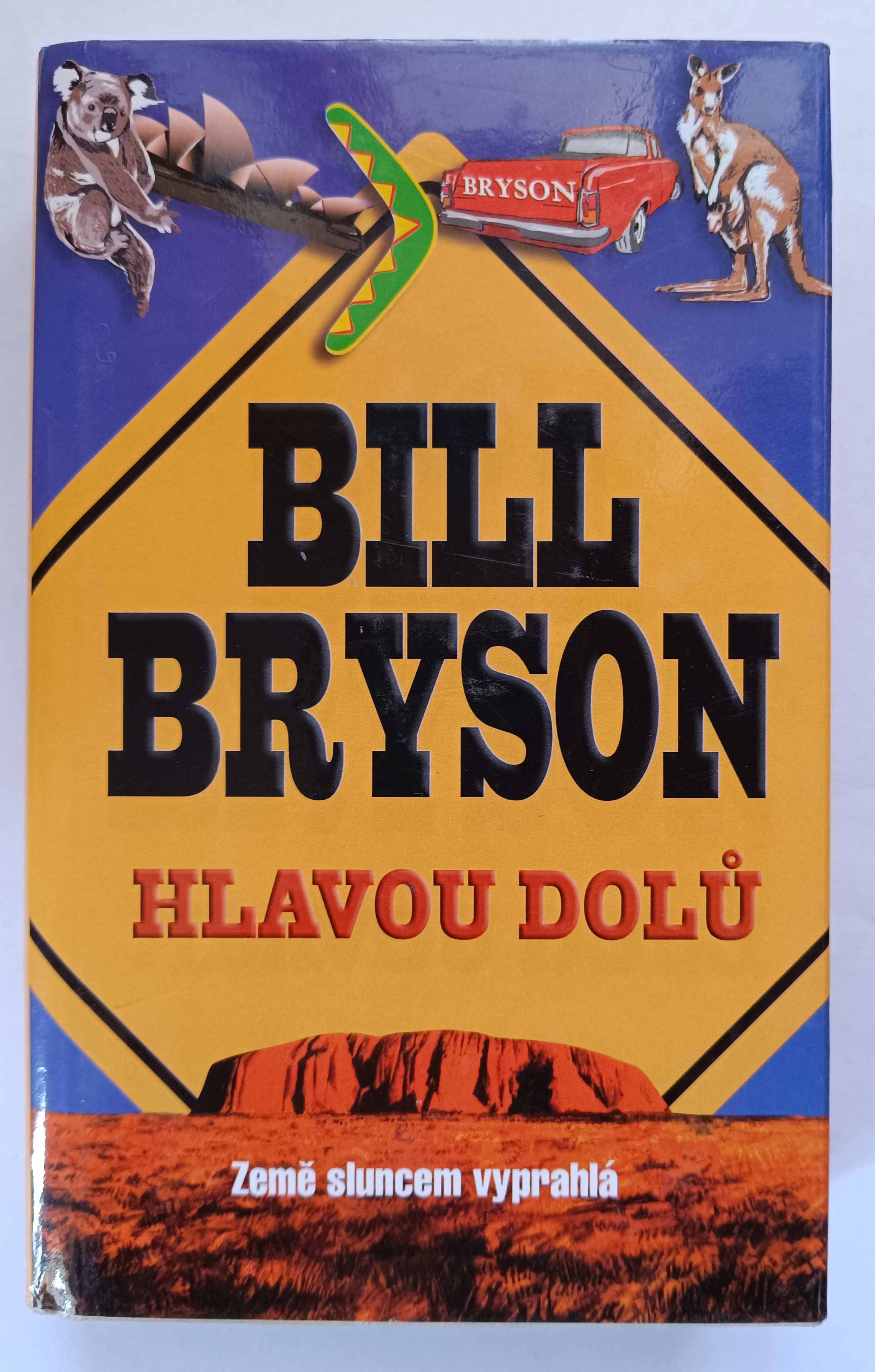 Hlavou dolů - Země sluncem vyprahlá