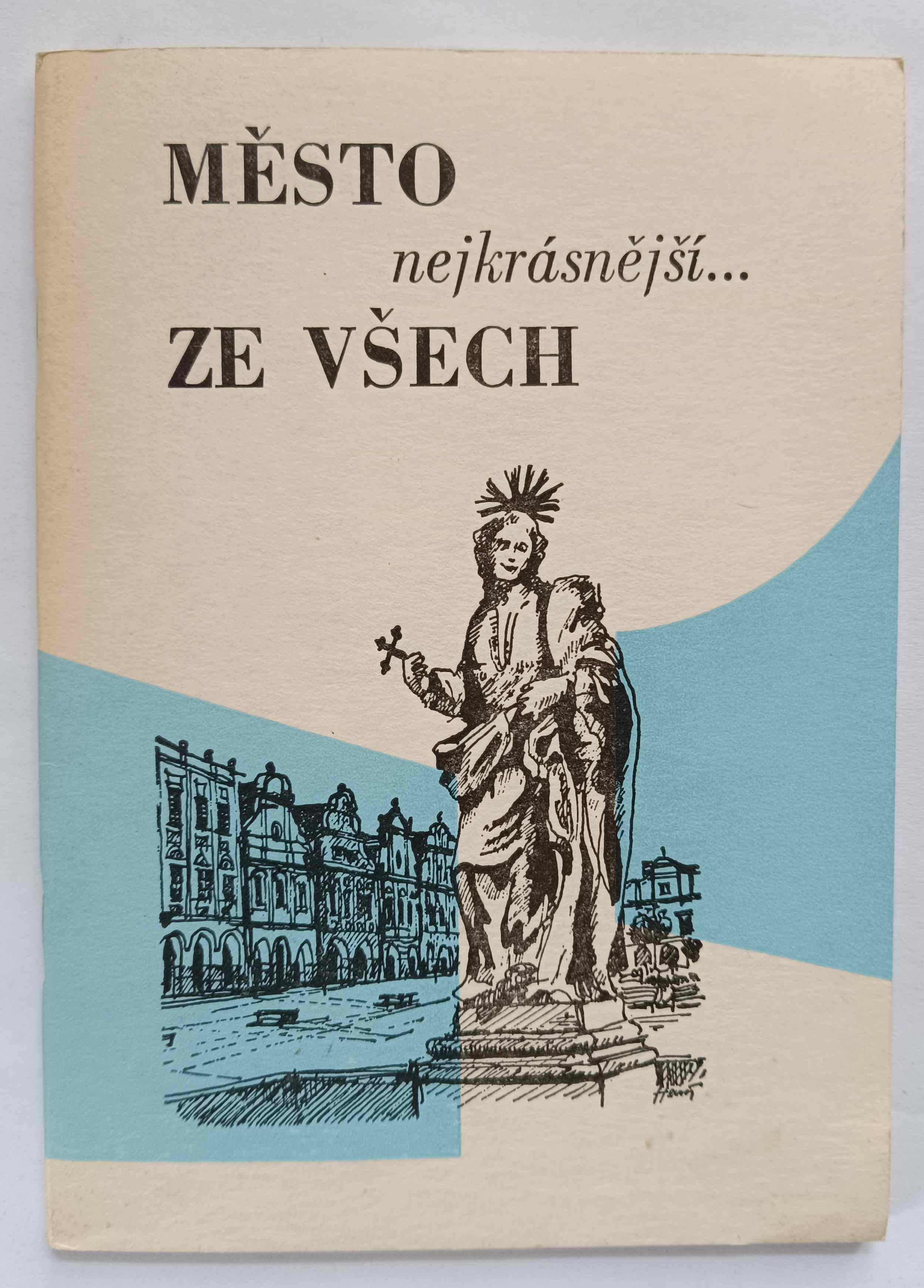 Město nejkrásnější... ze všech