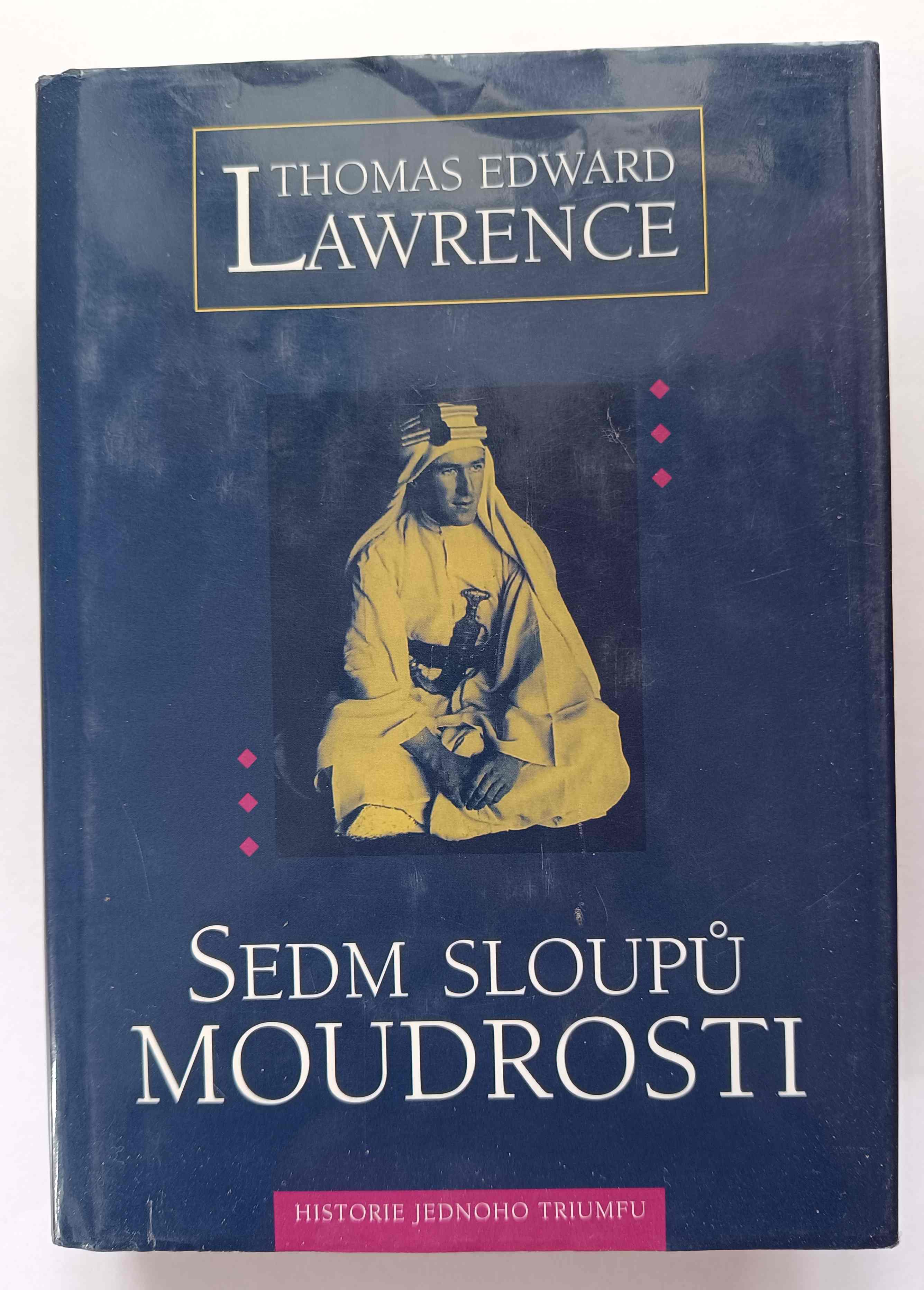 Sedm sloupů moudrosti: Historie jednoho triumfu