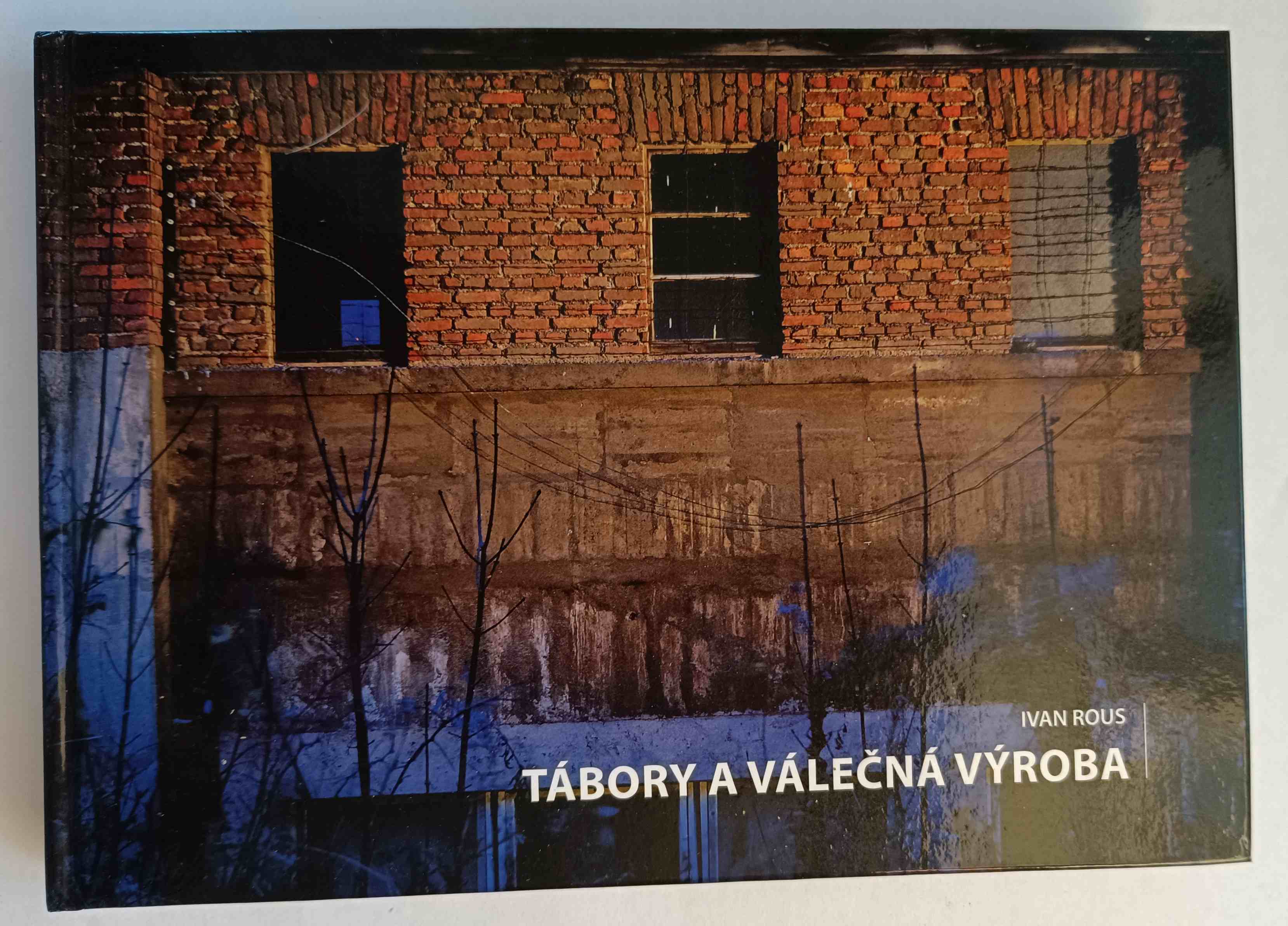 Tábory a válečná výroba