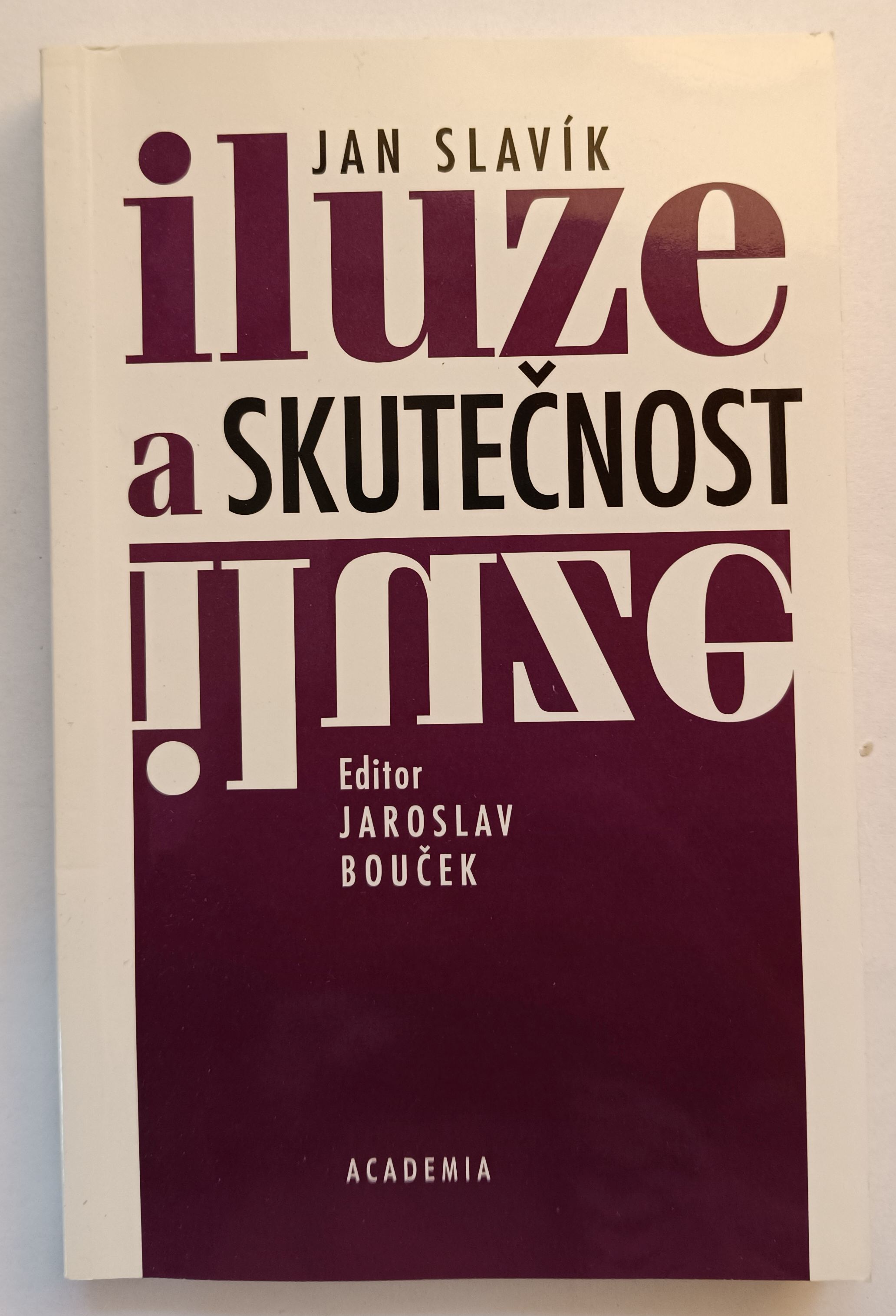 Iluze a skutečnost