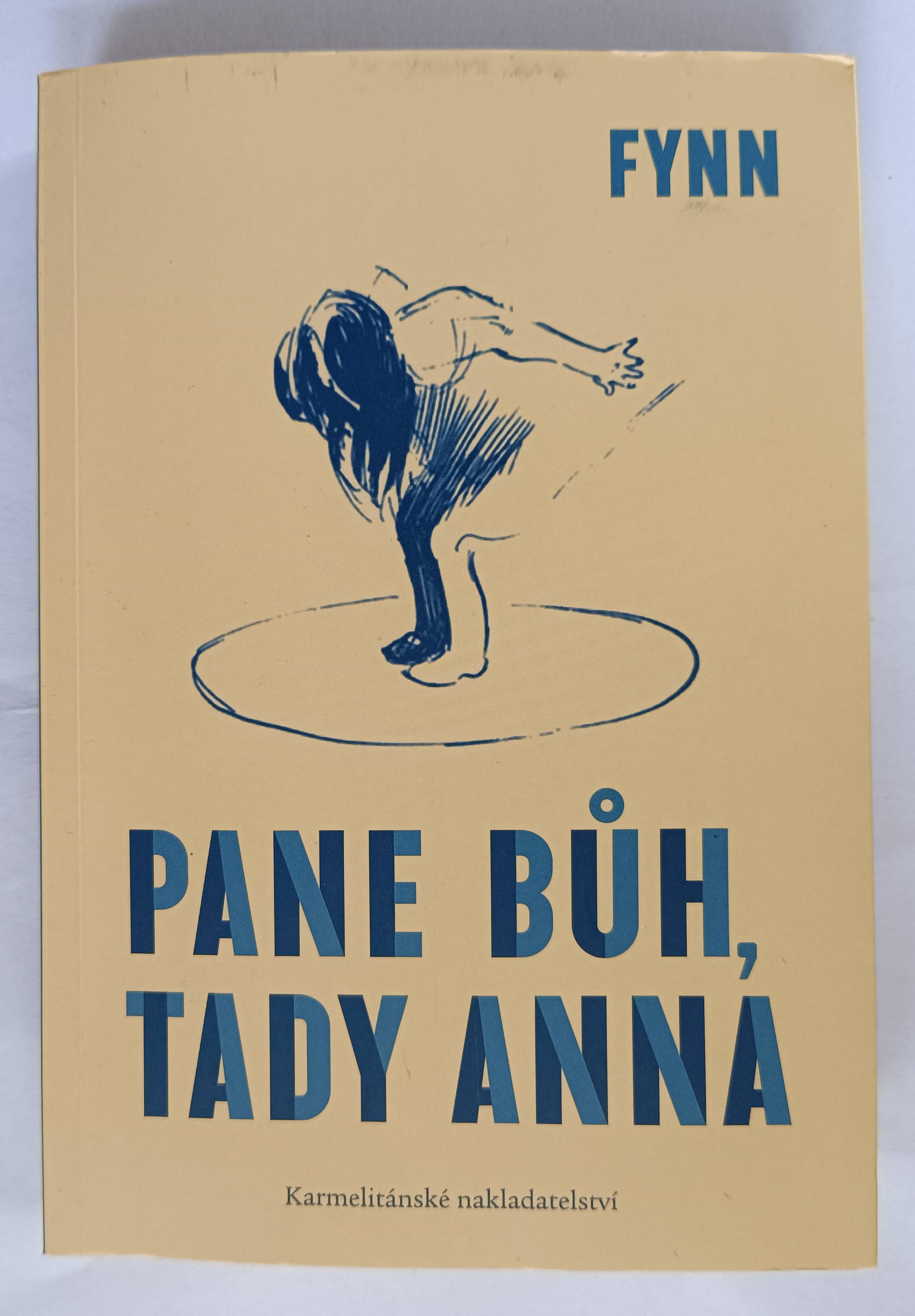 Pane Bůh, tady Anna