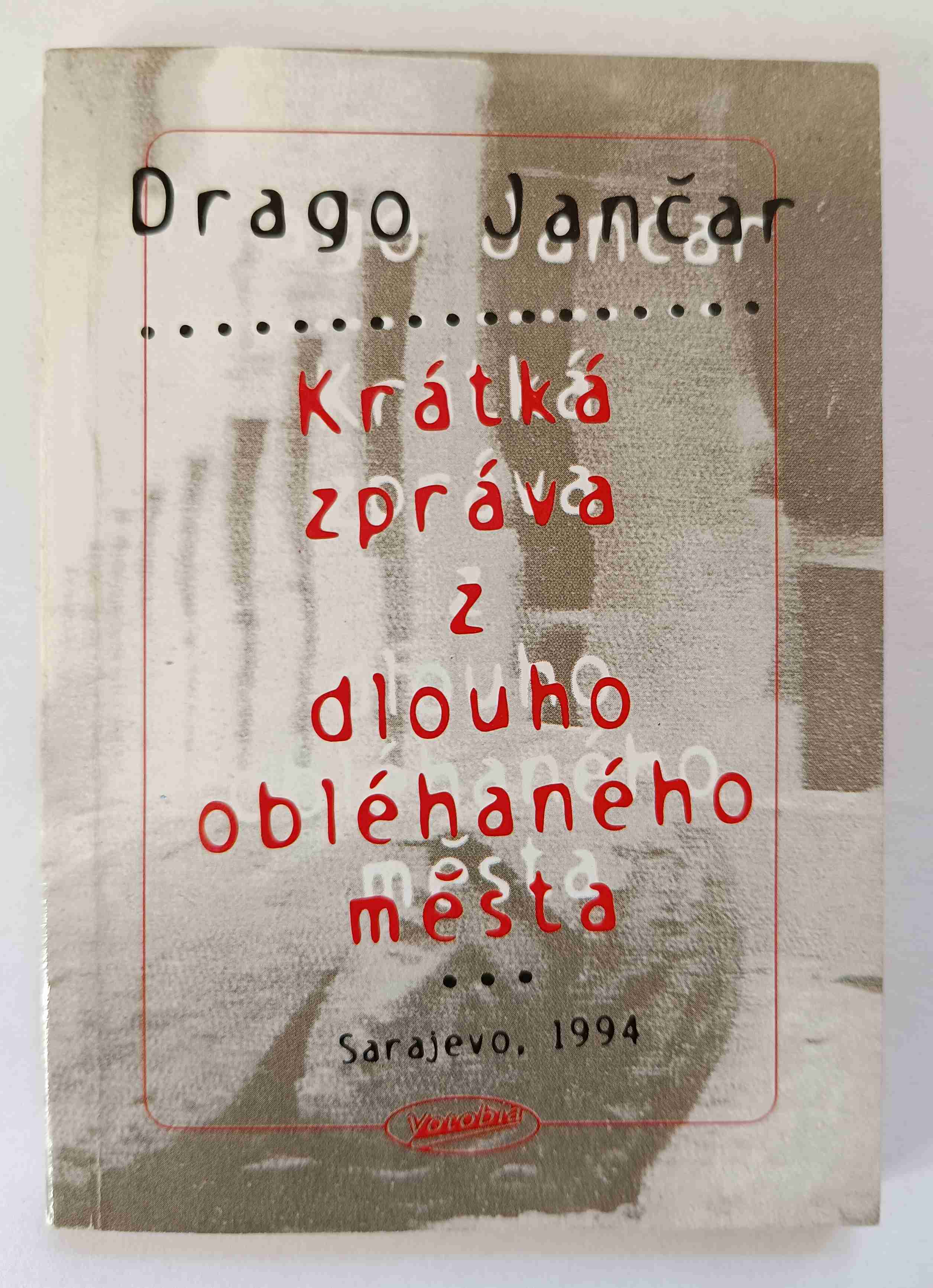 Krátká zpráva z dlouho obléhaného města