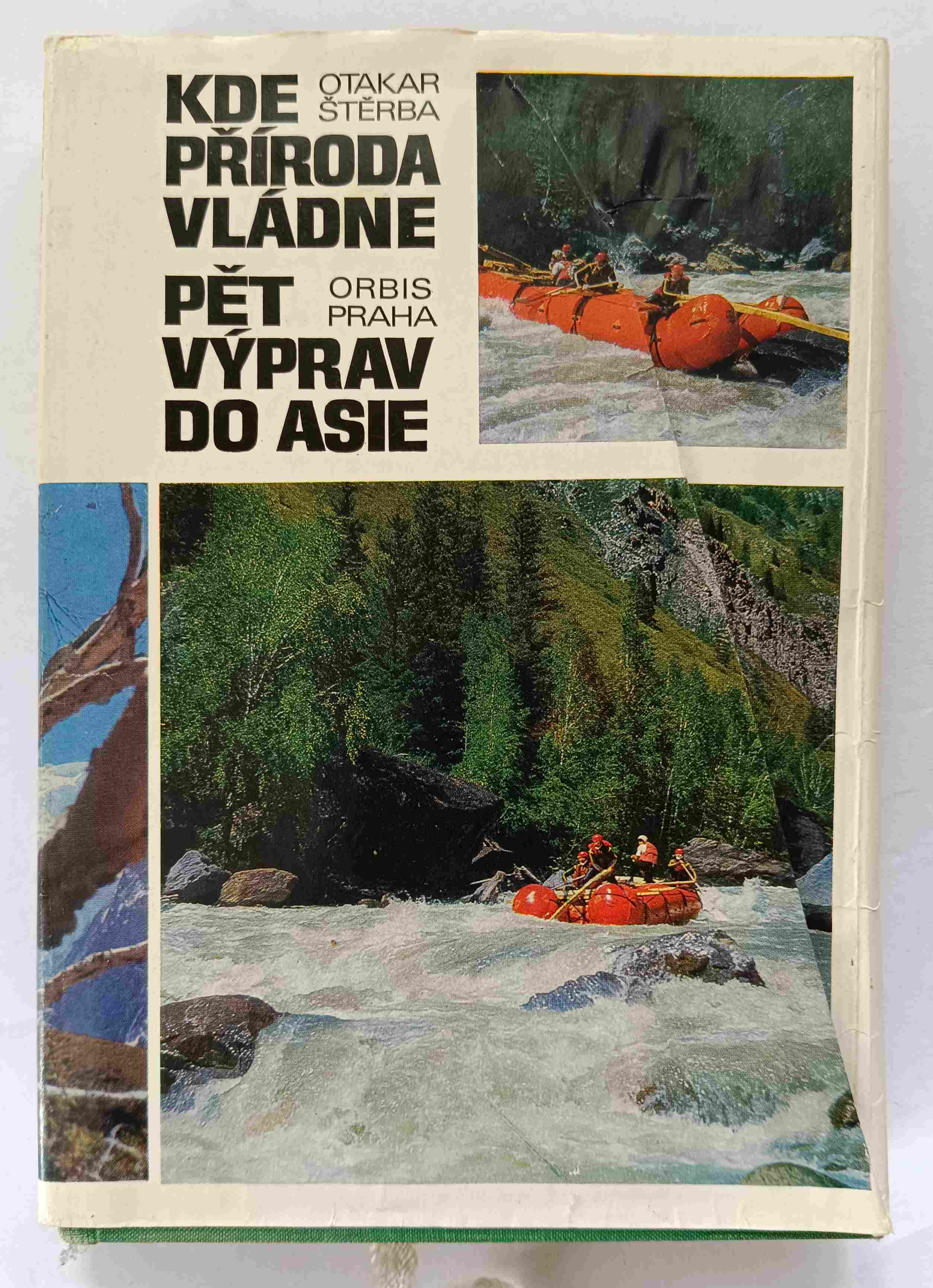 Kde příroda vládne. Pět výprav do Asie