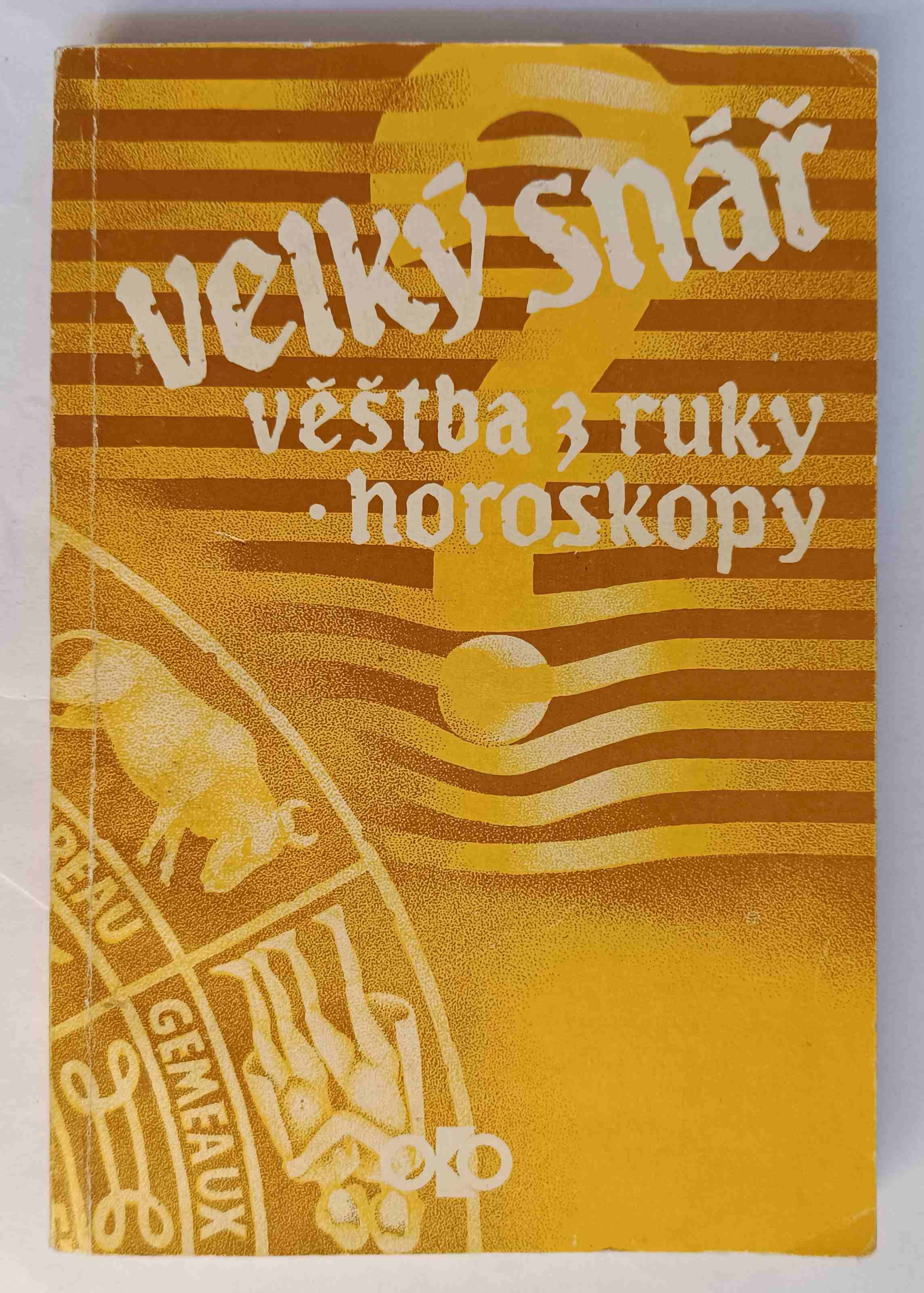 Velký snář * věštba z ruky * horoskopy