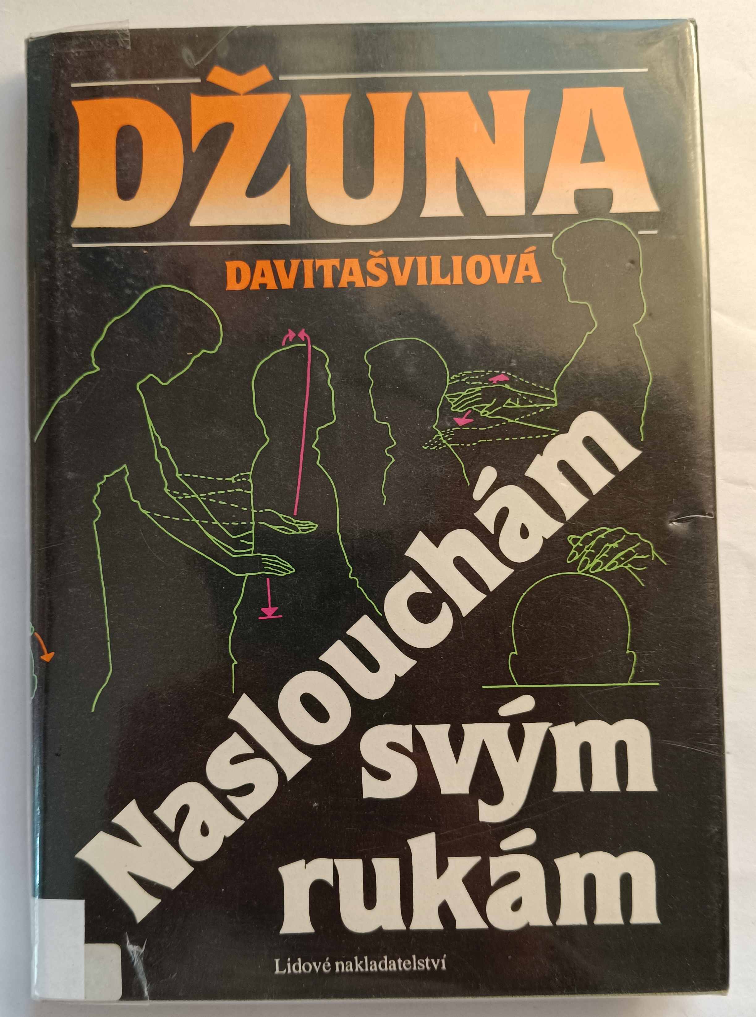 Naslouchám svým rukám