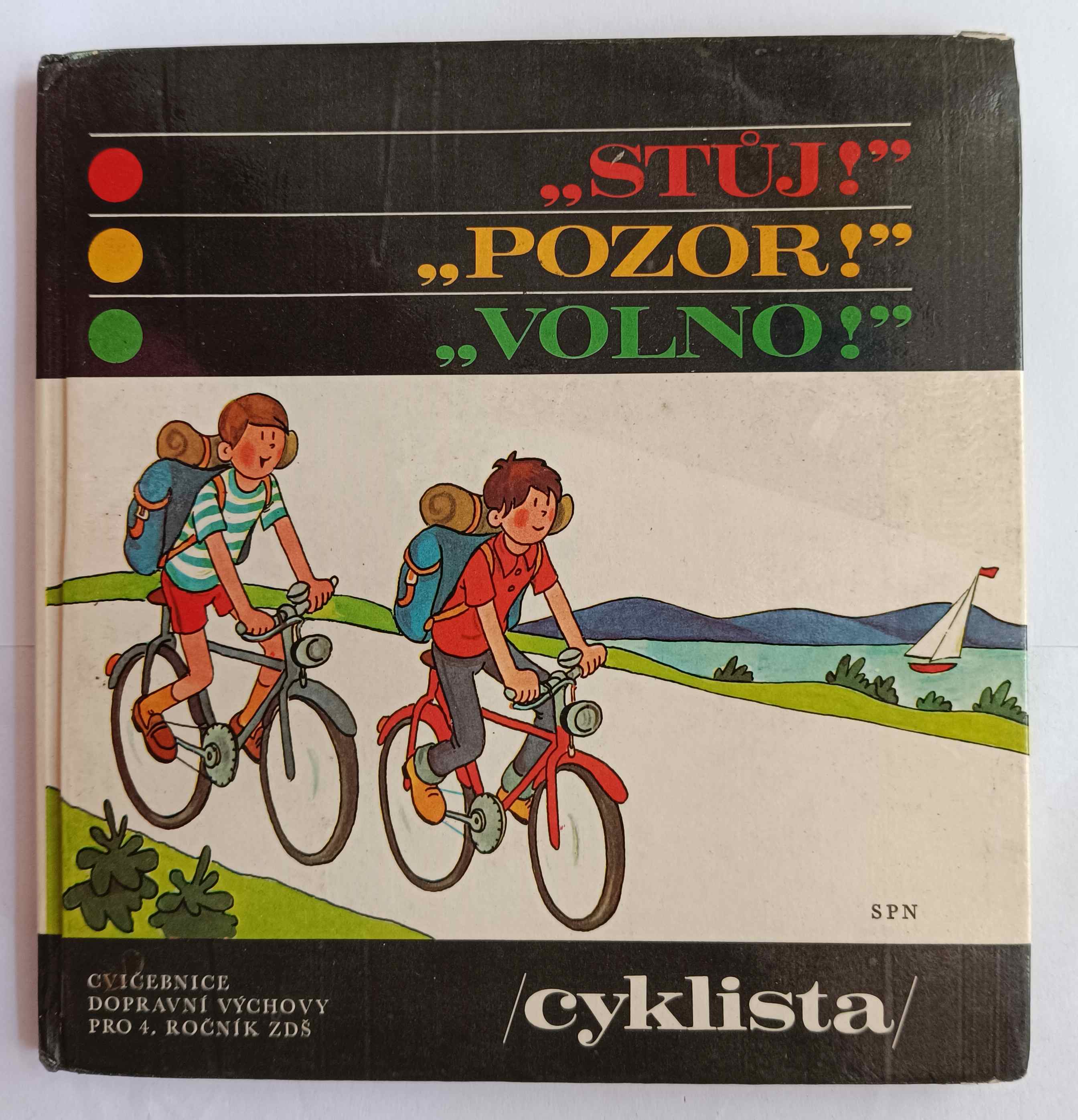 Stůj! Pozor! Volno! - cyklista