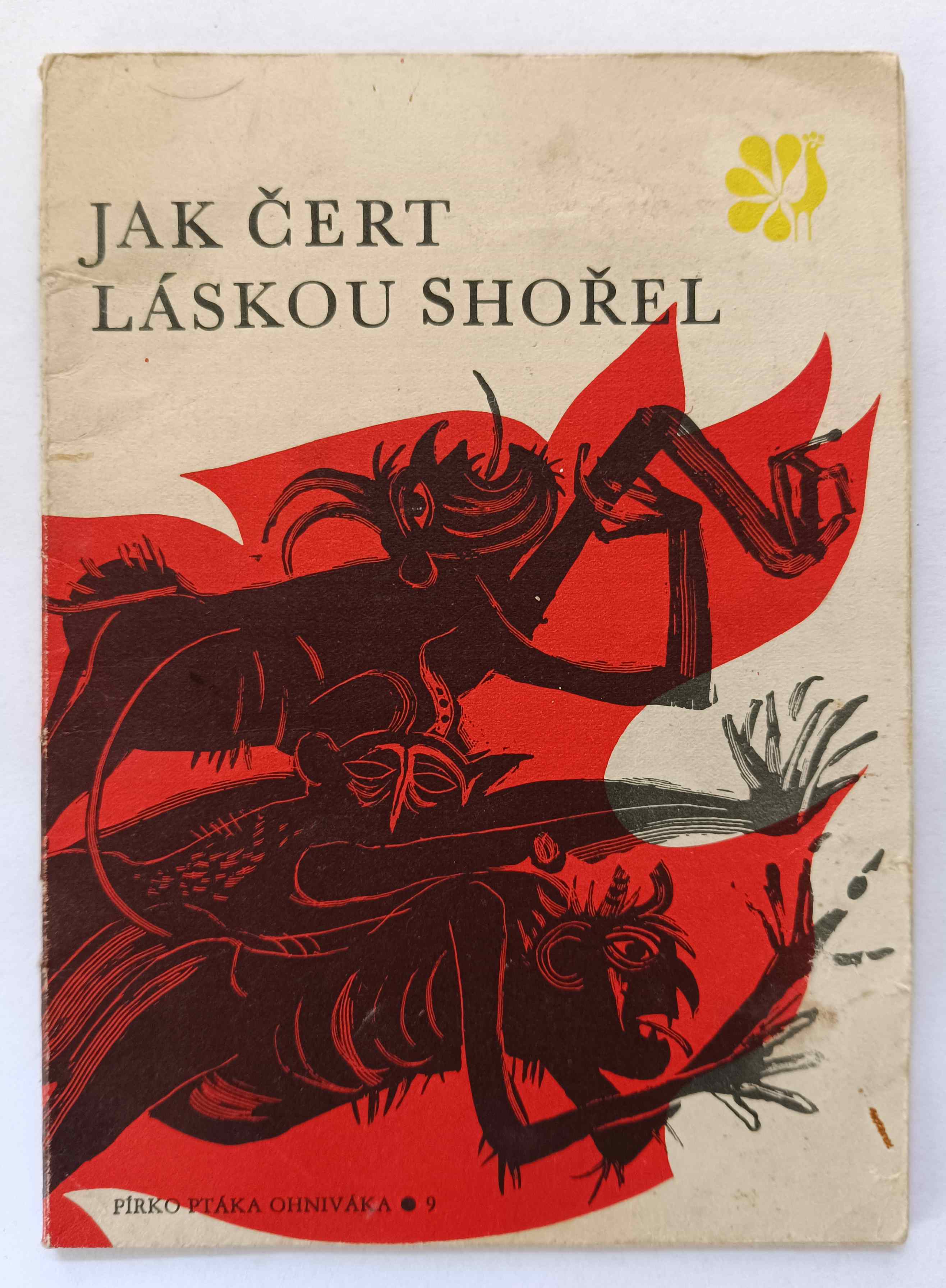 Jak čert láskou shořel