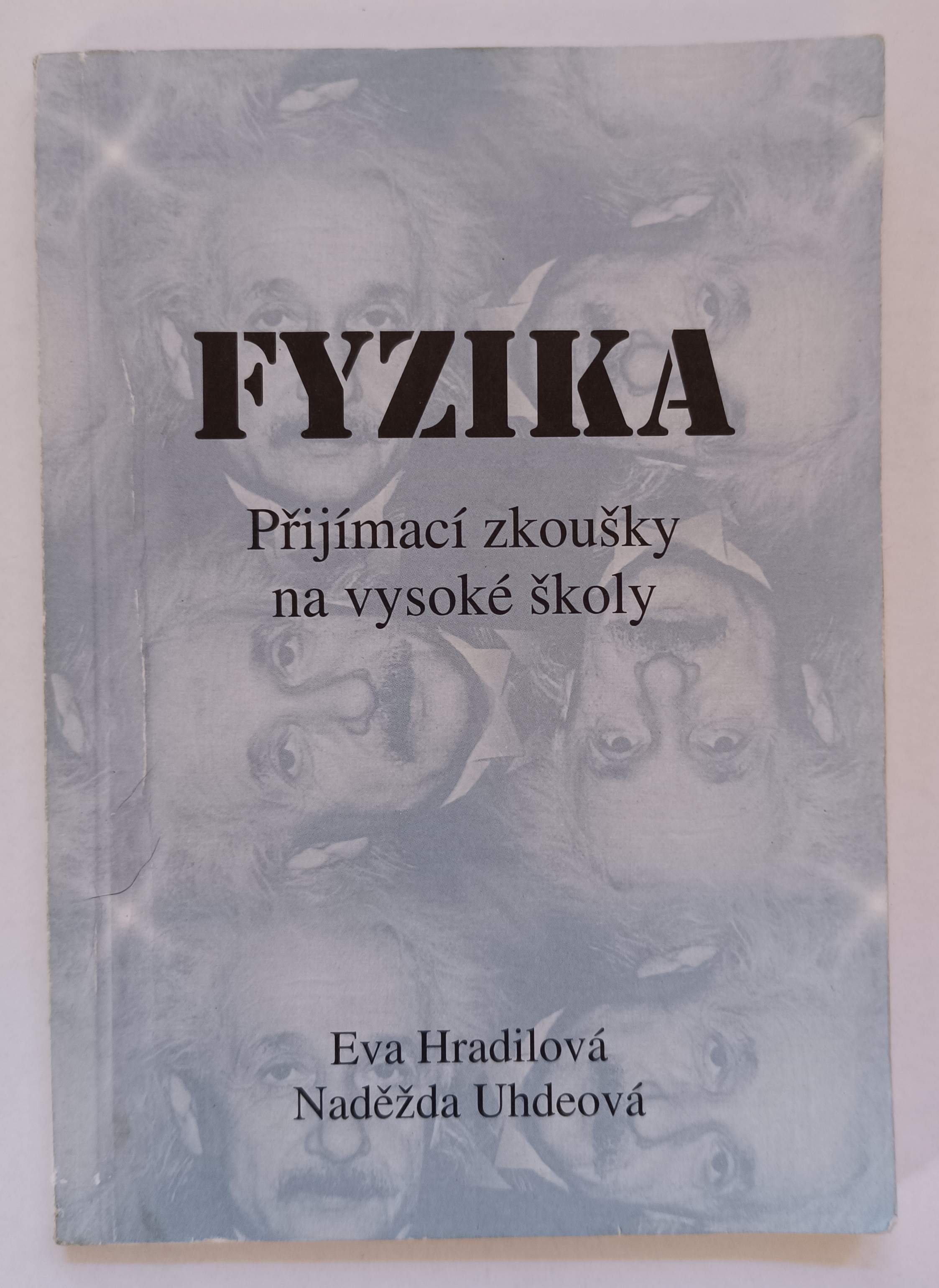Fyzika: Přijímací zkoušky na vysoké školy