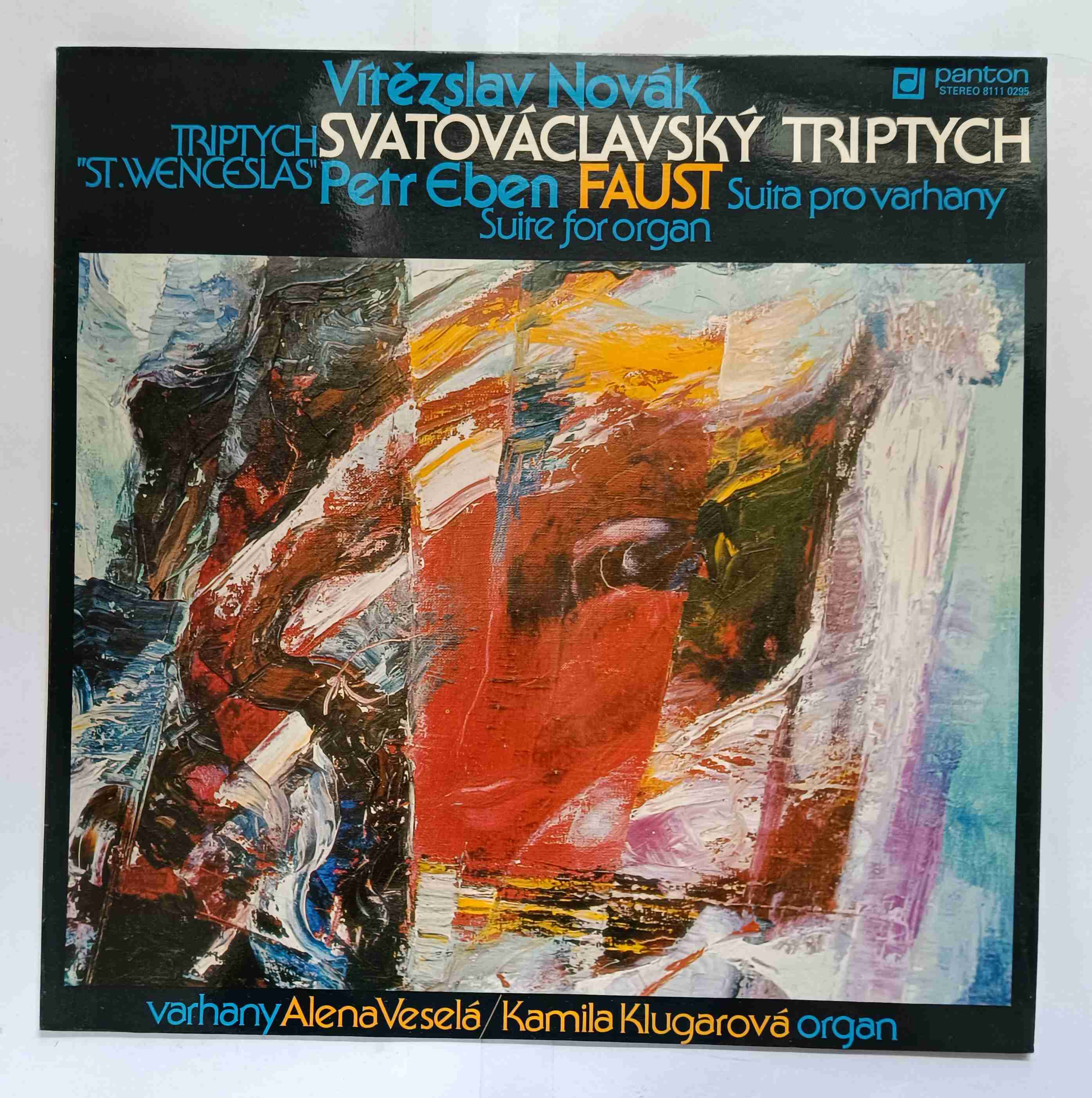 Svatováclavský triptych = Triptych "St.Wenceslas" / Faust - Suita pro varhany = Suite For Organ