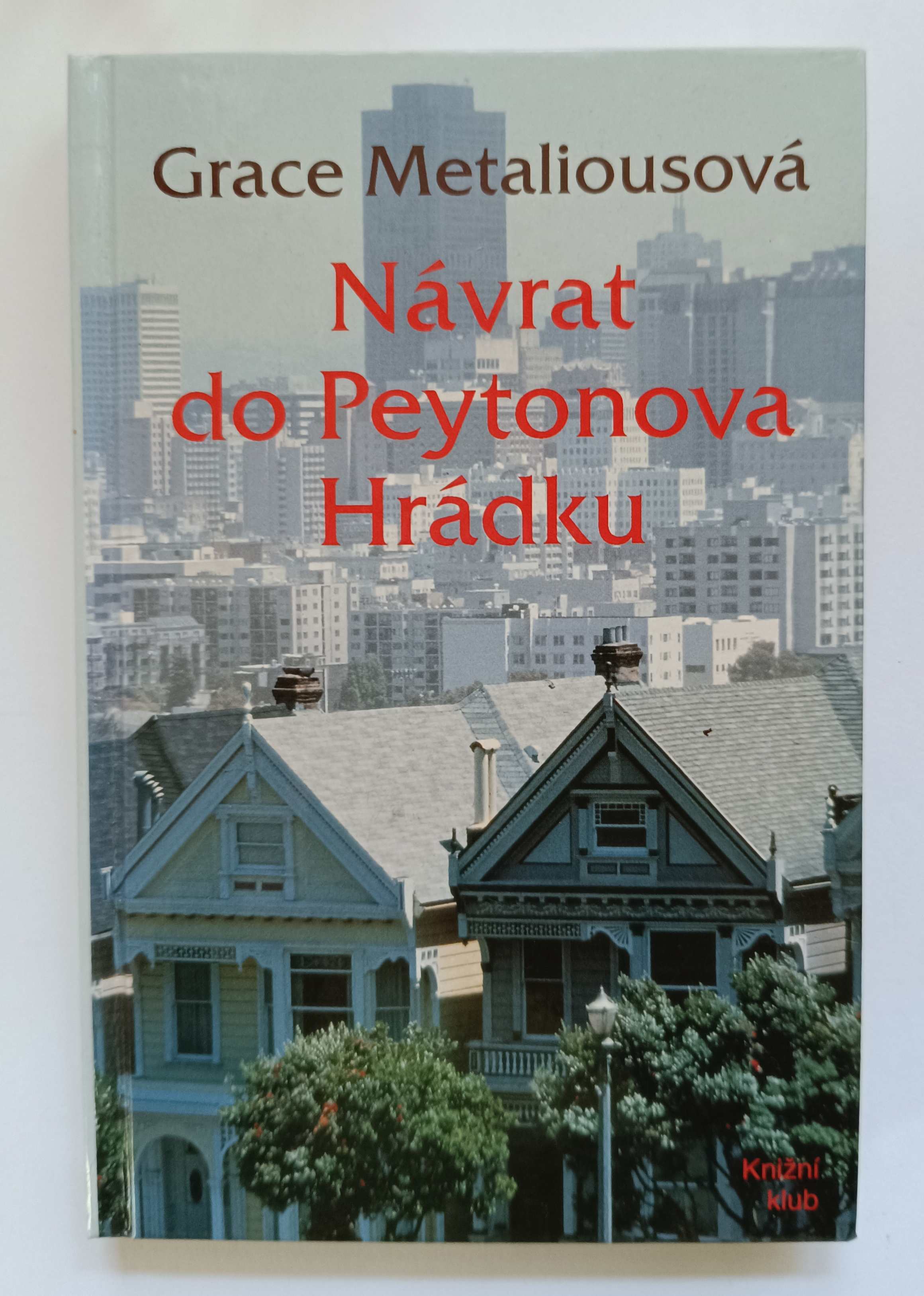 Návrat do Peytonova Hrádku