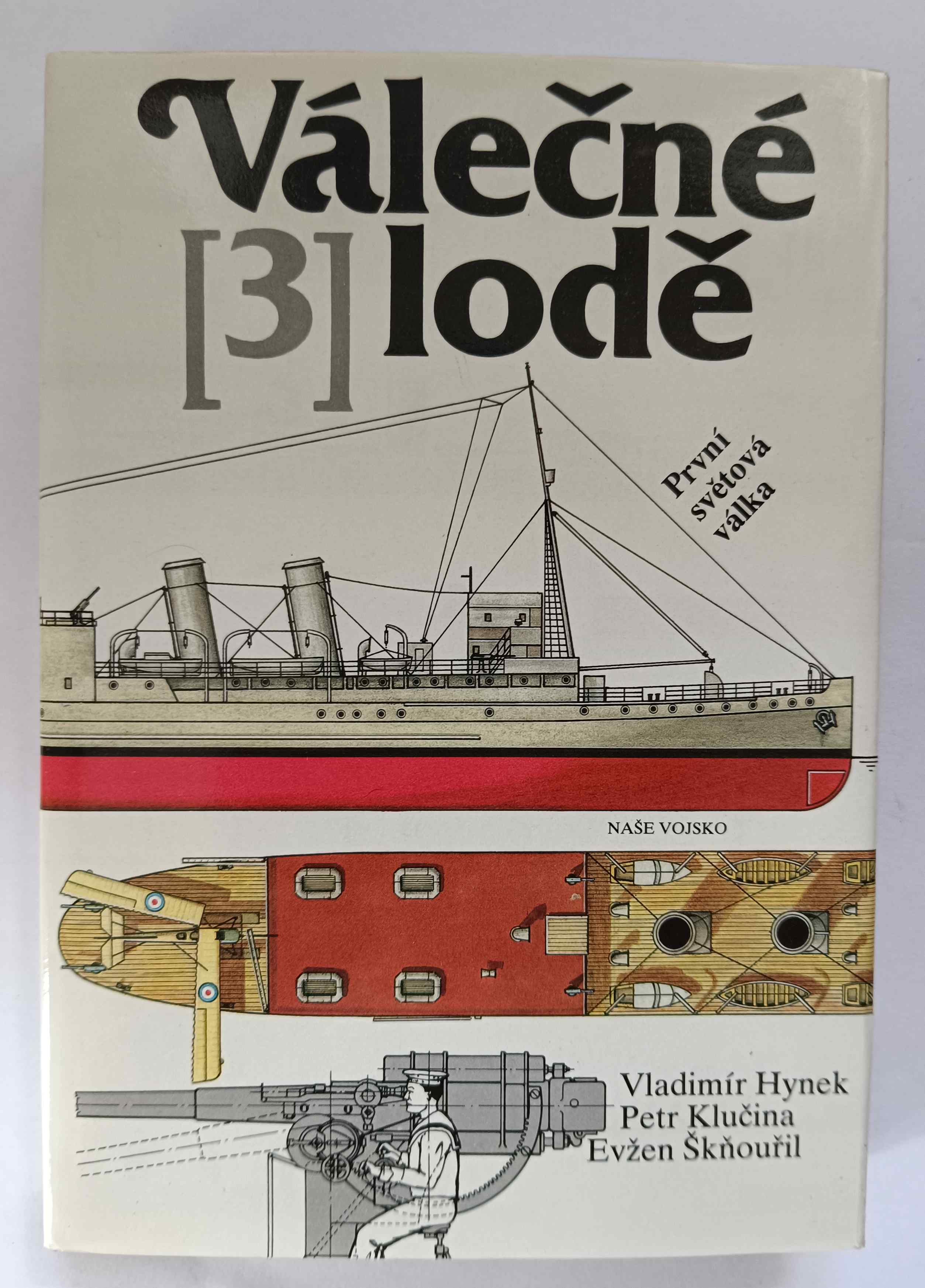 Válečné lodě. 3, První světová válka
