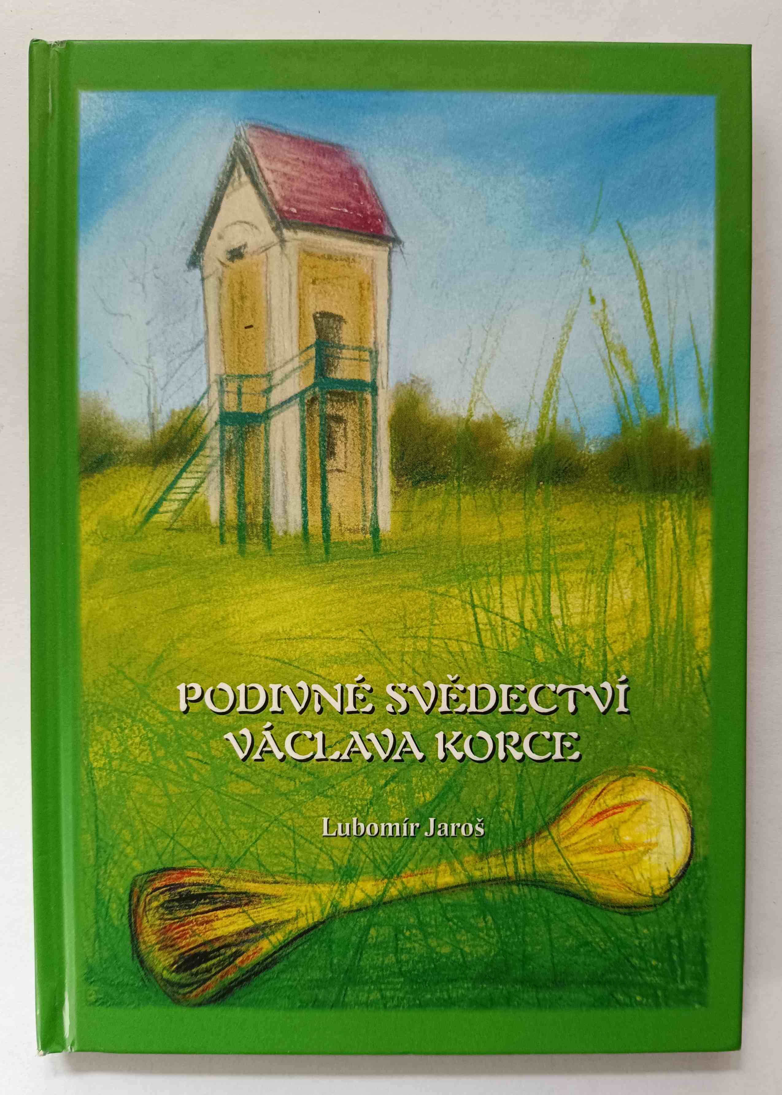 Podivné svědectví Václava Korce