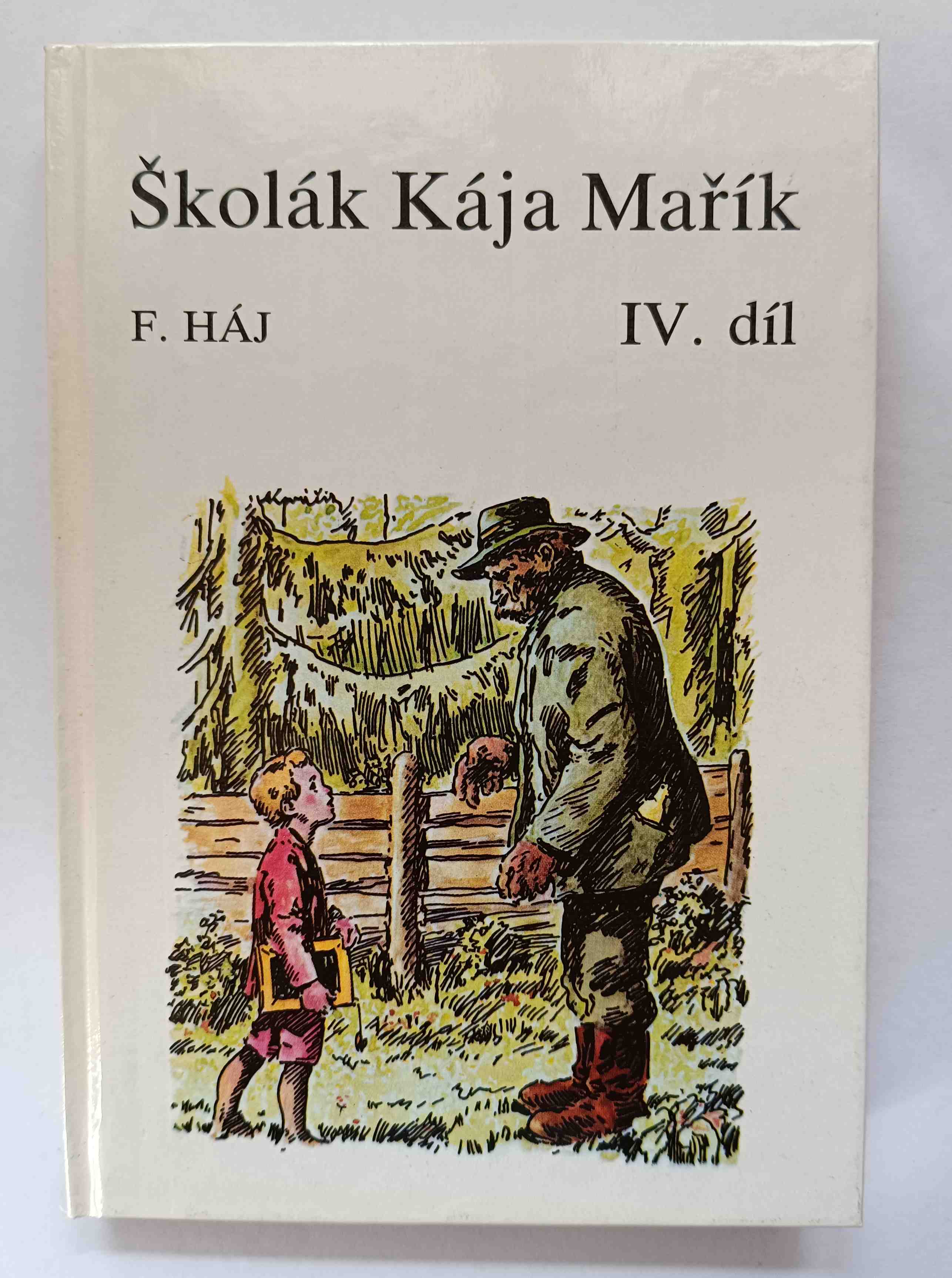 Školák Kája Mařík IV. díl